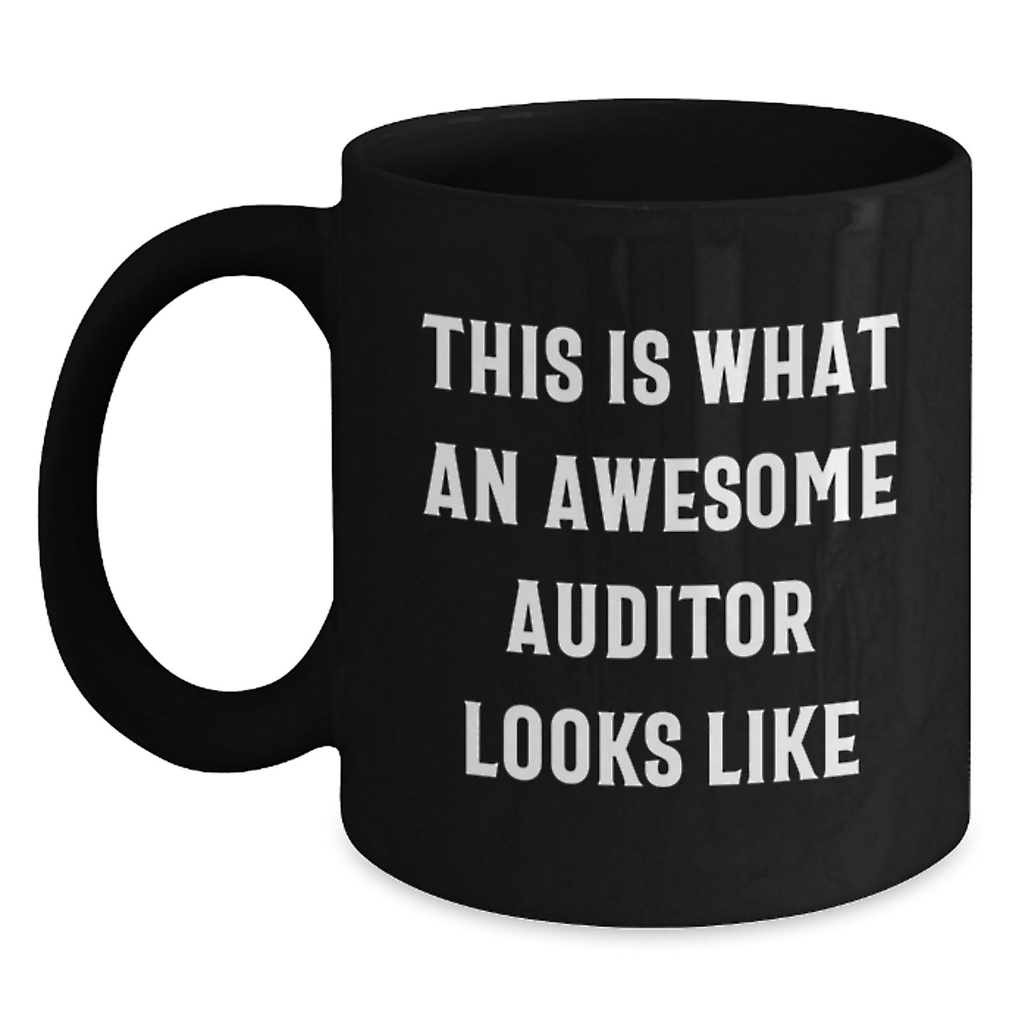Funny Auditor Gifts from Friends to Awesome Auditors - This Is What An Awesome Auditor Looks Like Black Coffee Mug for Graduation - Main