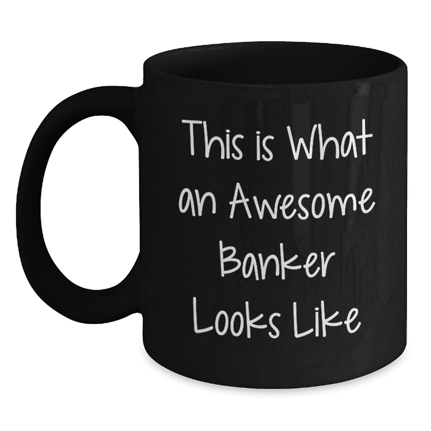Funny Banker Quote Gifts from Friends for Awesome Banker Black Coffee Mug, Perfect Graduation Unique Gifts - Main