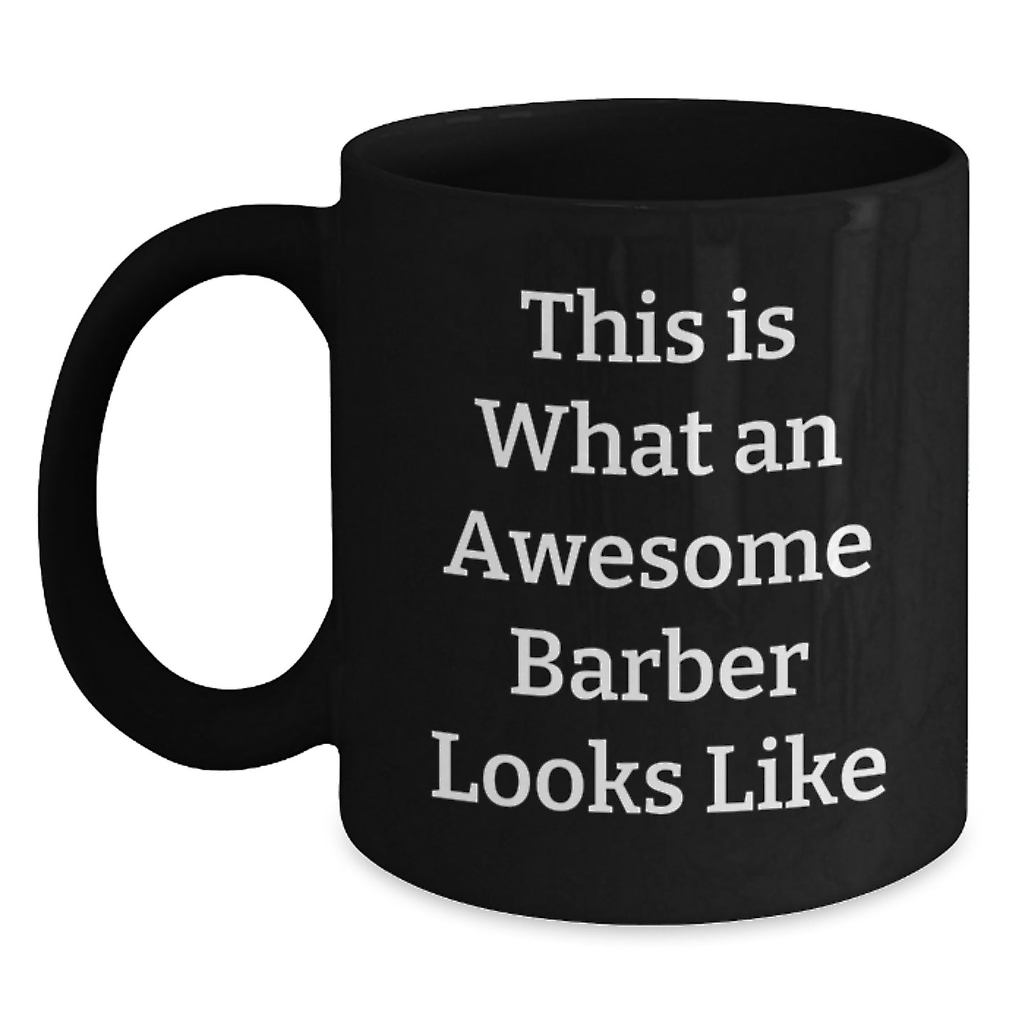 Funny Barber Gifts for Him, 'This Is What An Awesome Barber Looks Like' Black Coffee Mug, Graduation Unique Gifts from Men to Barber - Main