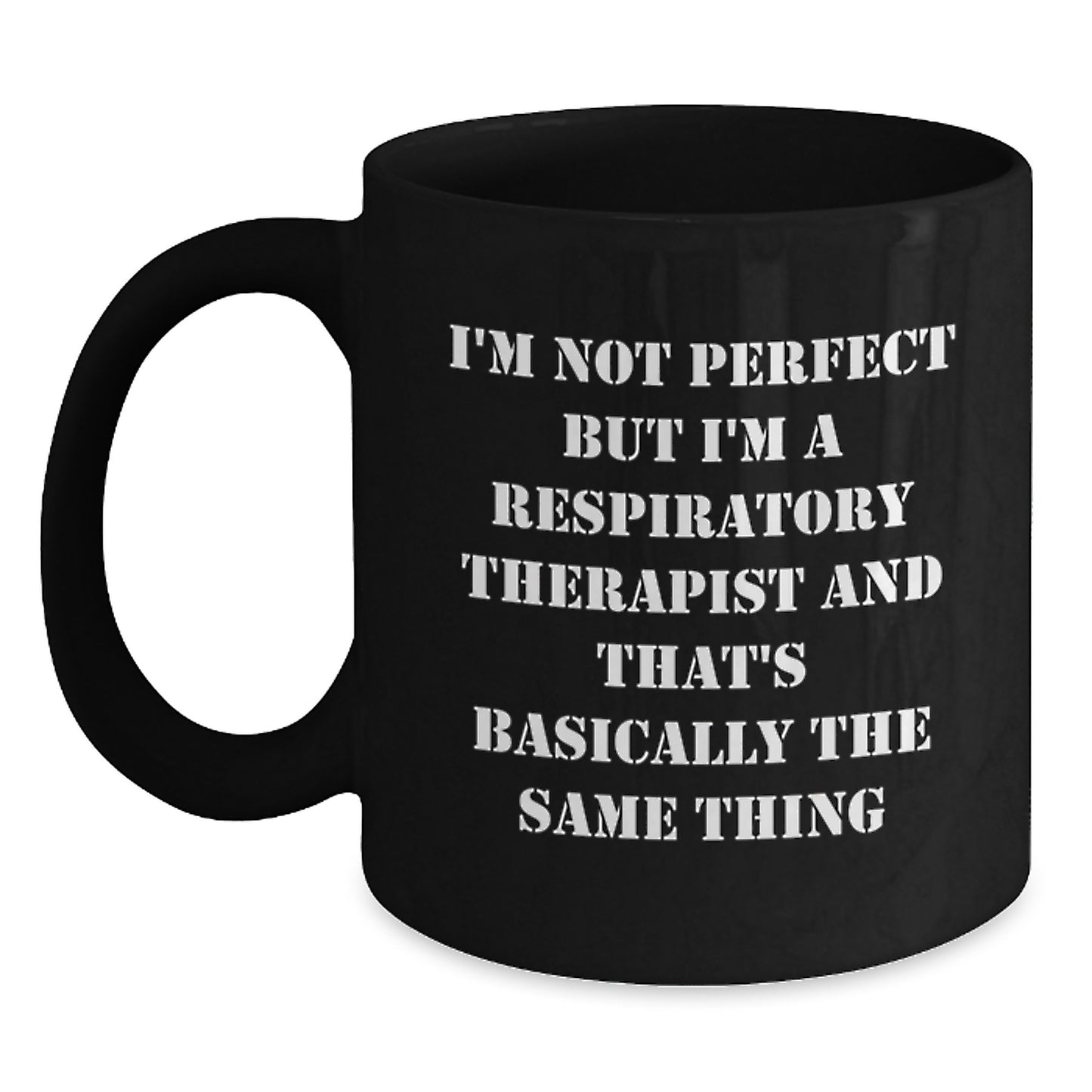 Funny Respiratory Therapist Gifts from Friends and Family, Inspirational Quote Coffee Mug for Graduation, Unique Black 11oz/15oz Ceramic Mug for Men and Women - Main