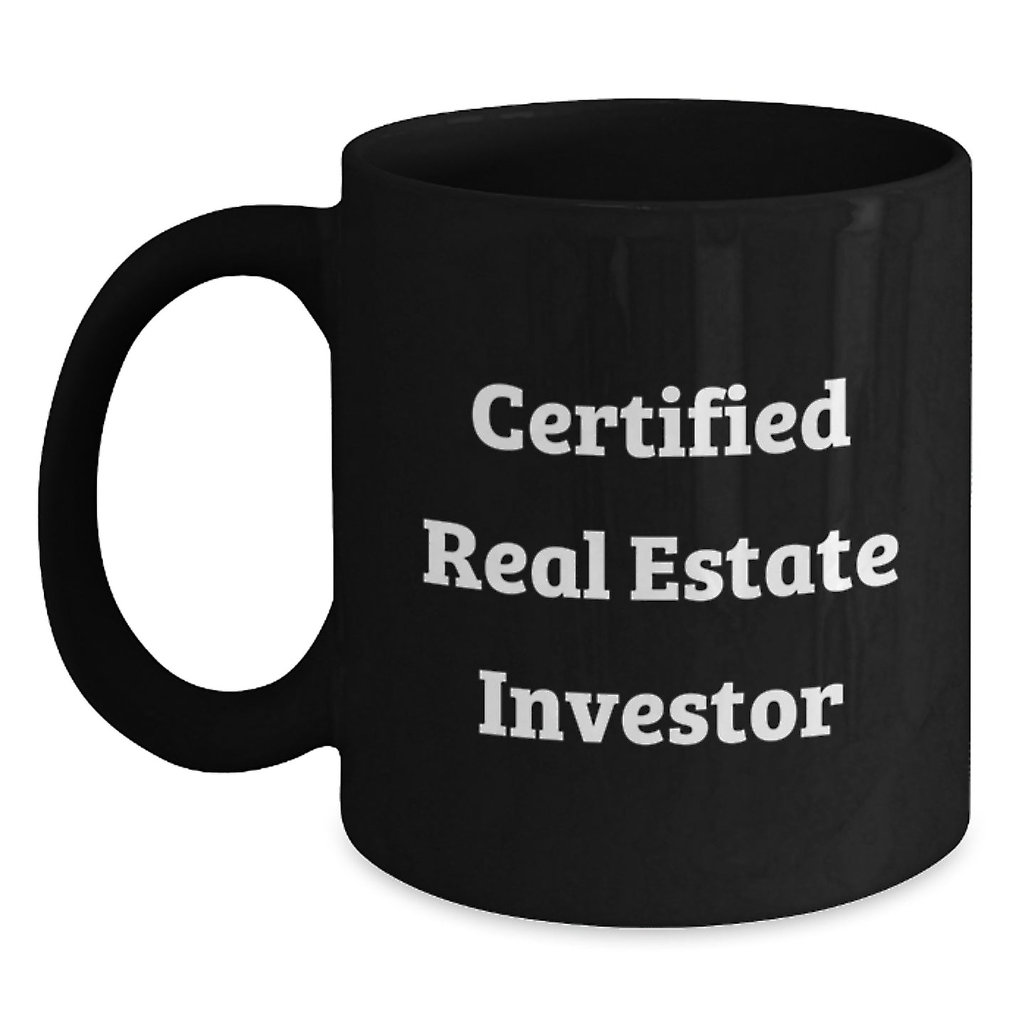 Funny Gifts from Friends to Real Estate Investors - Real Estate Investor Birthday Mugs, Black 11oz or 15oz Microwave Safe, Inspirational Quote - Main