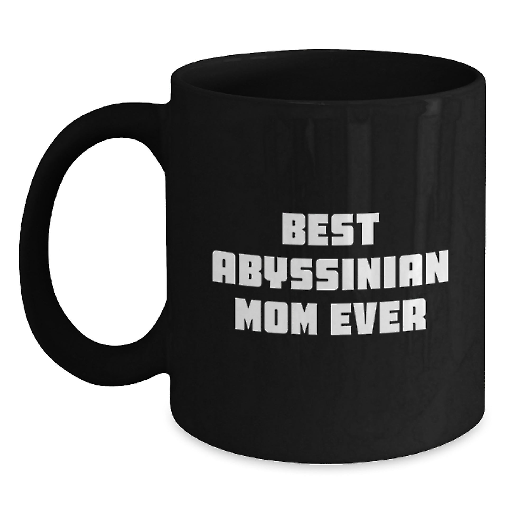 Abyssinian Cat Mom Funny Graduation Gifts for Friends from Women Best Mom Ever Black Coffee Mug - Main