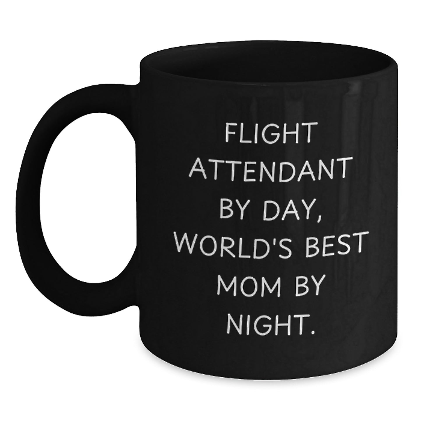 Flight Attendant Gifts, Black Coffee Mug, 'Flight Attendant By Day, World's Best Mom By Night.' - Gifts from Family, Friends, Coworkers, for Birthday, Unique, Funny Mugs - Main