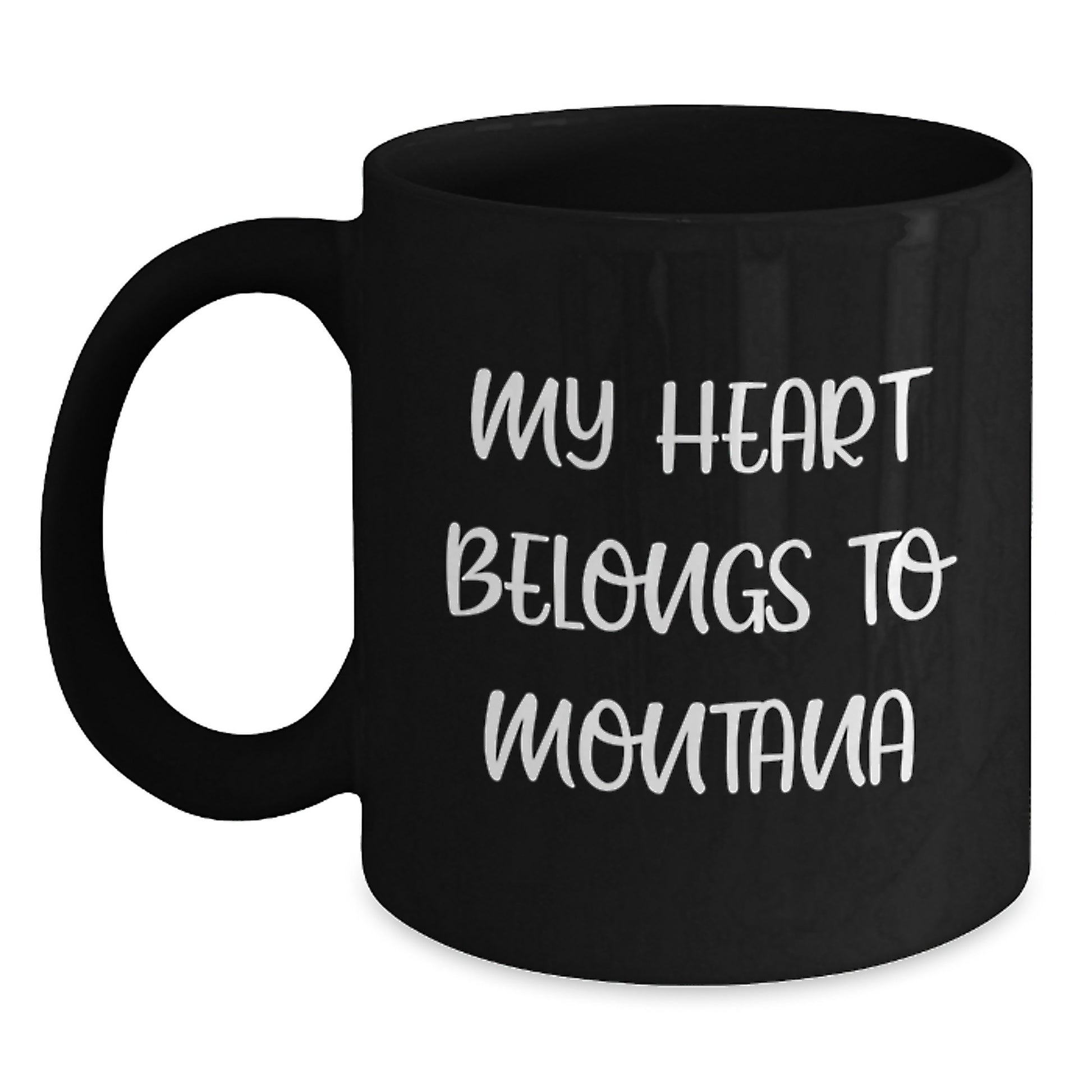Funny Montana Gifts for Him - My Heart Belongs To Montana, Black Coffee Mug, Birthday Unique Presents from Men to Friends - Main