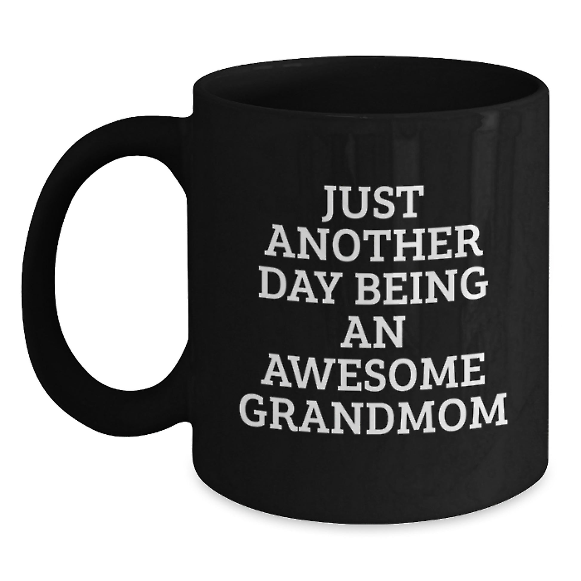 Funny Grandmom Gifts from Family Members, Perfect Black Coffee Mug for Christmas Unique Gifts, 'Just Another Day Being An Awesome Grandmom' Quote - Main