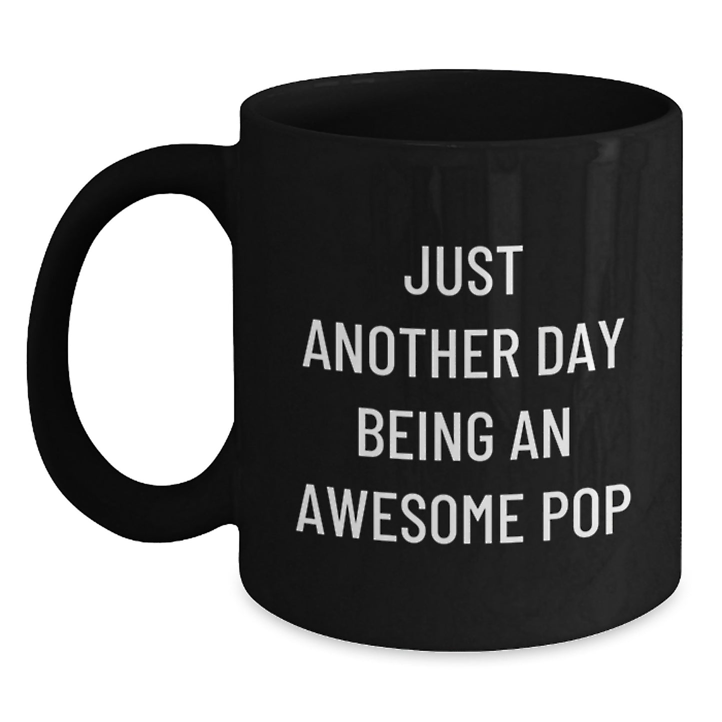 Just Another Day Being Awesome Pop, Funny Pop Gifts for Men, Black Coffee Mug, Christmas Unique Presents from Friends - Main