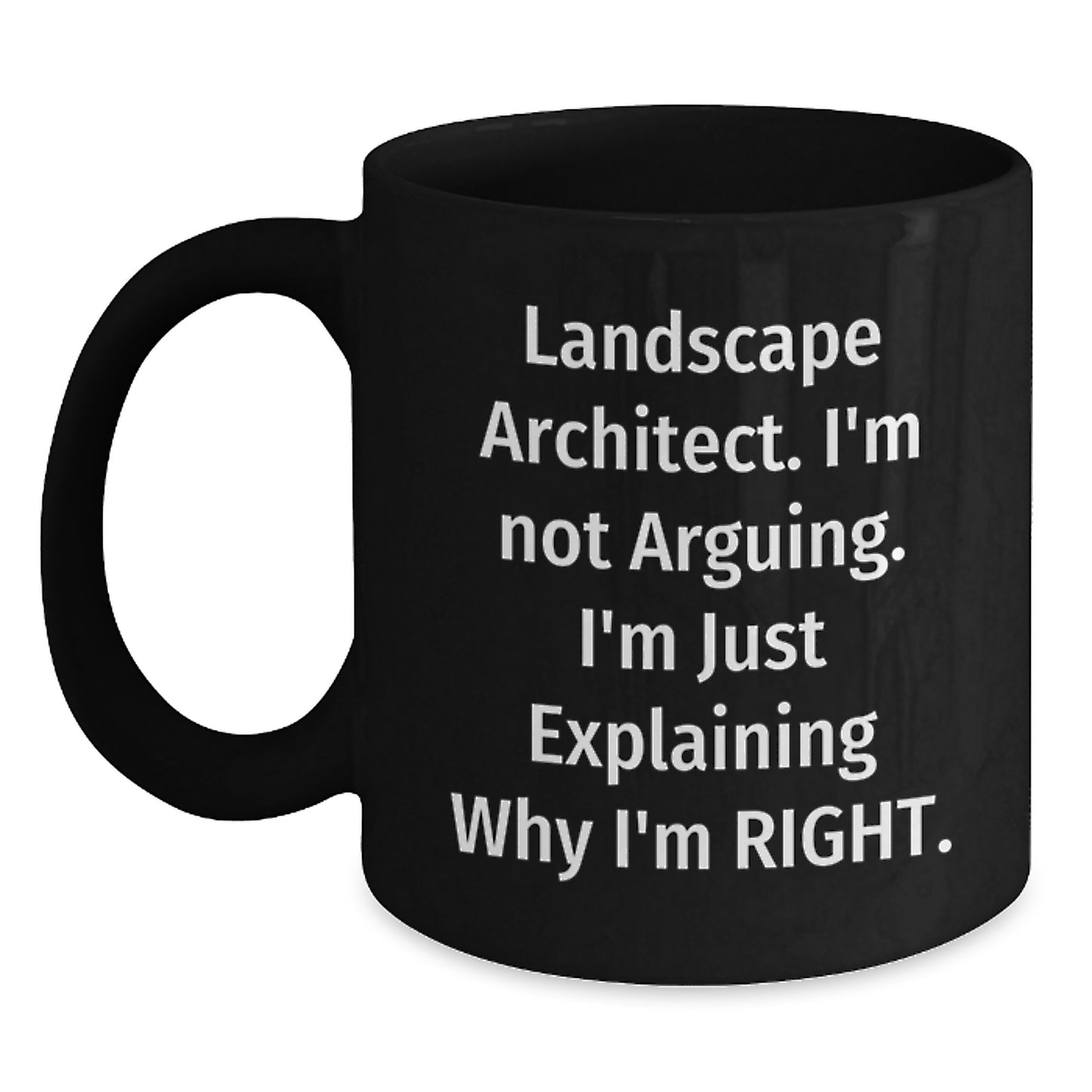 Landscape Architect Humor Funny Gifts from Men to Friends for Graduation Celebration Black Coffee Mug - Main