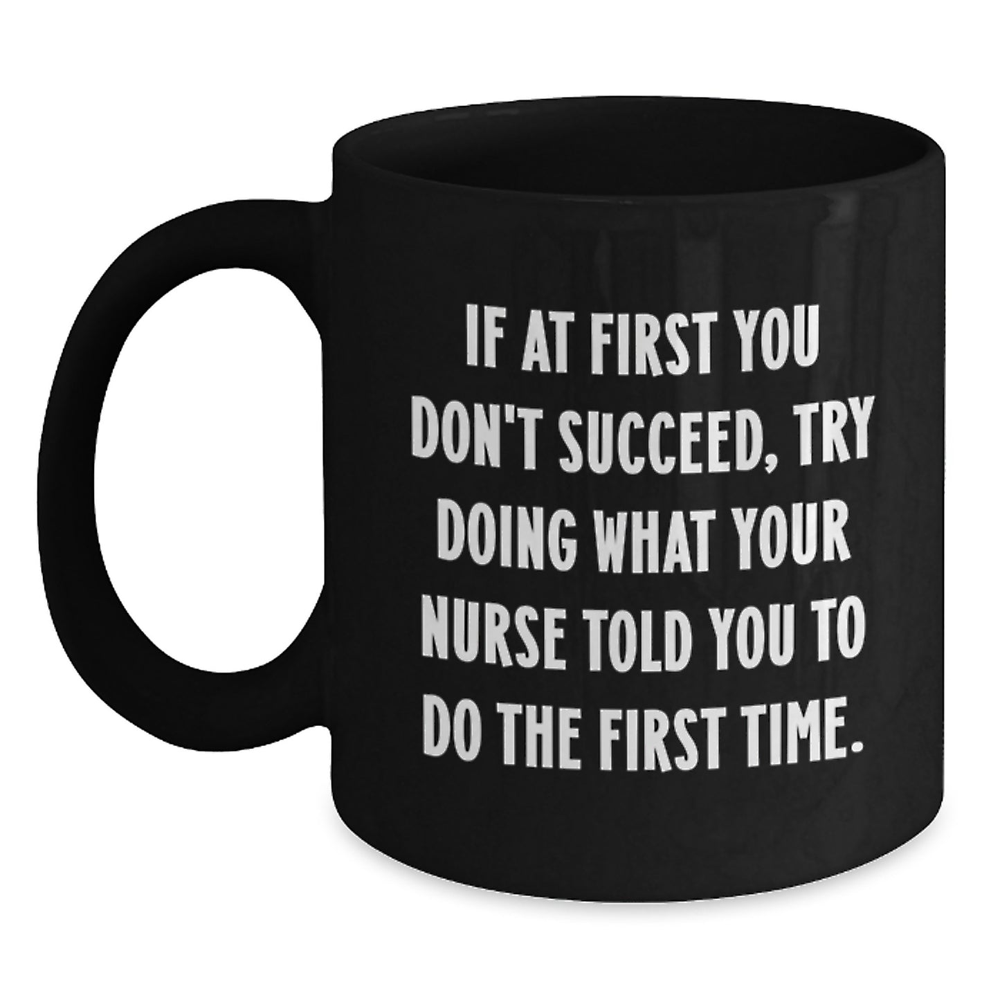 Funny Nurse Gifts for Her Birthday, Black Coffee Mug with Inspirational Quote, Gifts from Family, Gifts for Nurse - Main