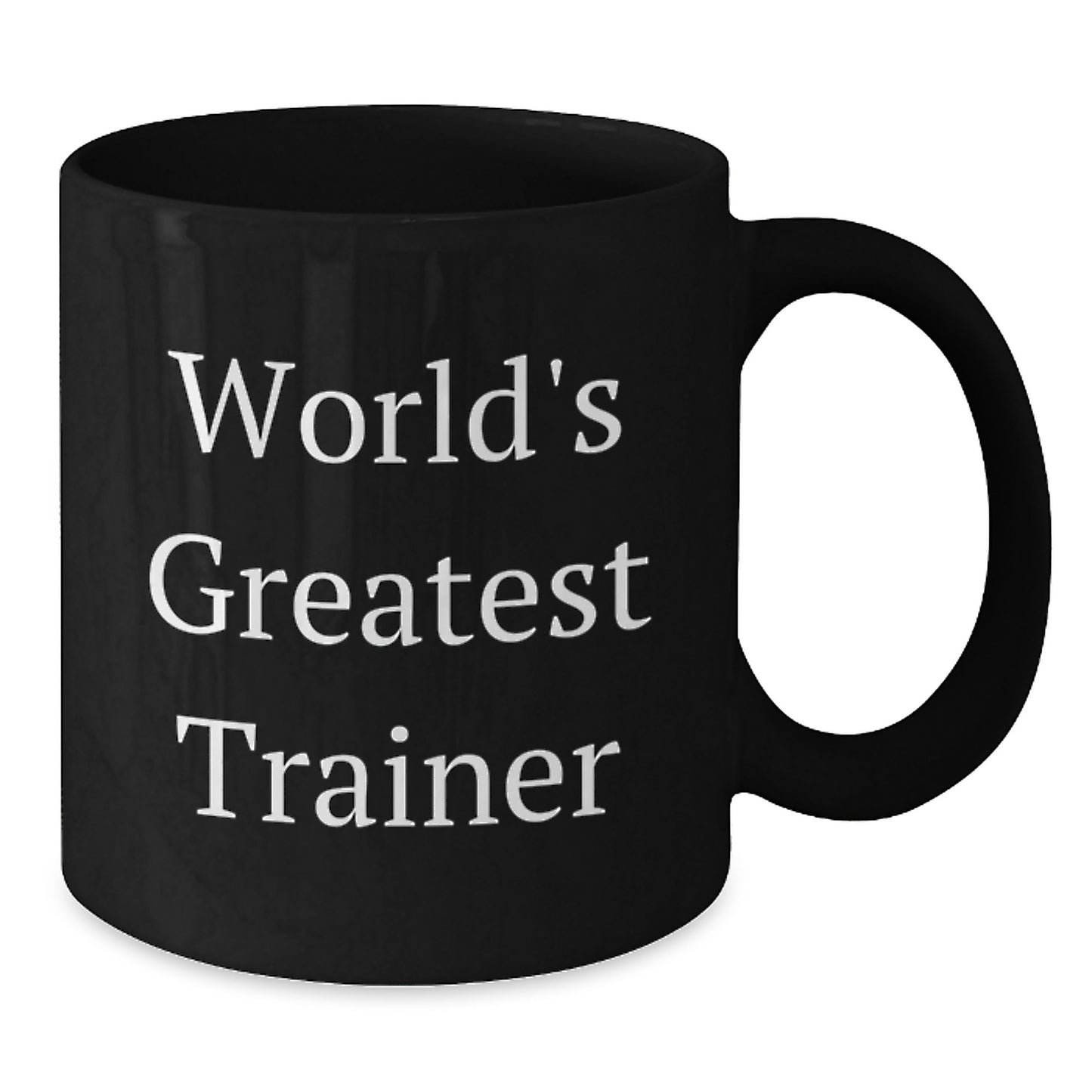 Funny Trainer Quotes Black Coffee Mugs, Gifts from Friends for Birthday, World's Greatest Trainer, 11oz or 15oz, Microwave and Dishwasher Safe - Additional