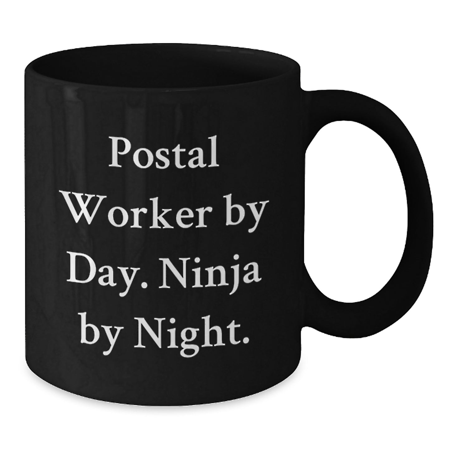 Postal Worker Gifts - 'Postal Worker By Day. Ninja By Night.' Funny Quote Black Coffee Mug for Graduation - Additional