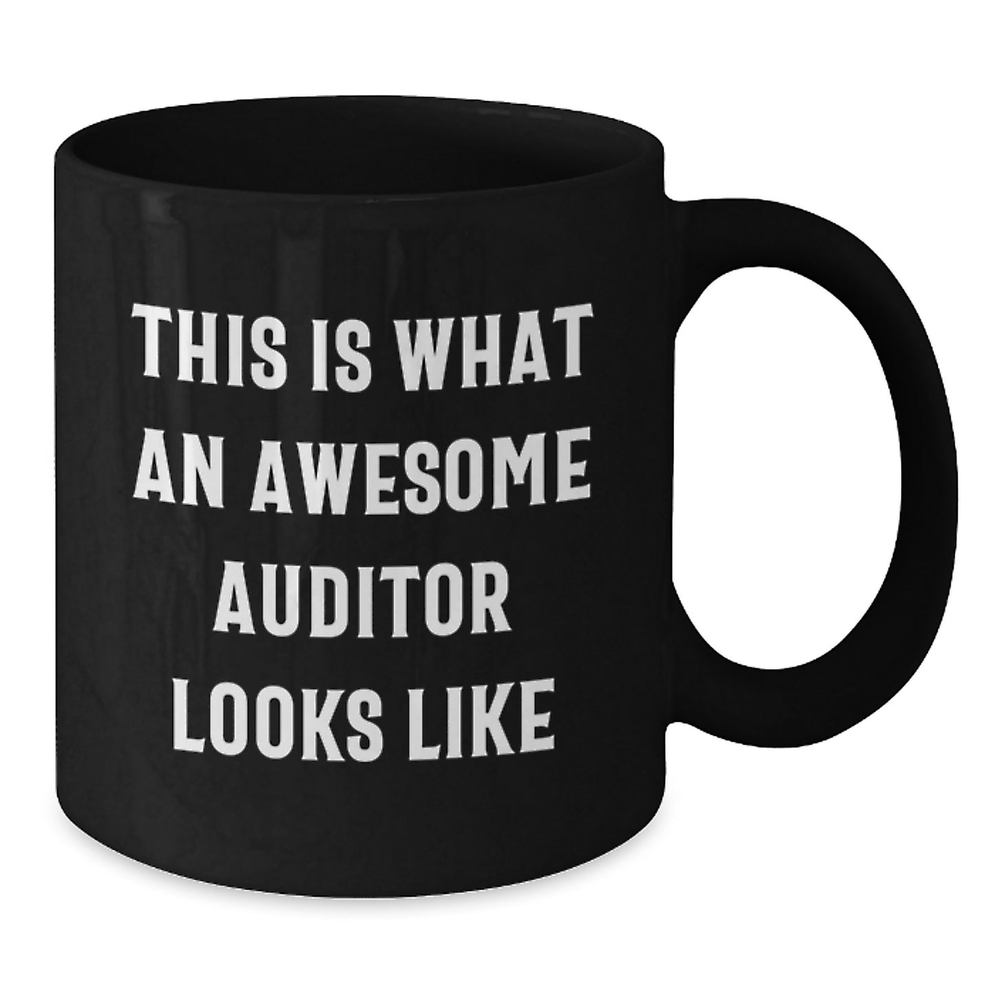 Funny Auditor Gifts from Friends to Awesome Auditors - This Is What An Awesome Auditor Looks Like Black Coffee Mug for Graduation - Additional