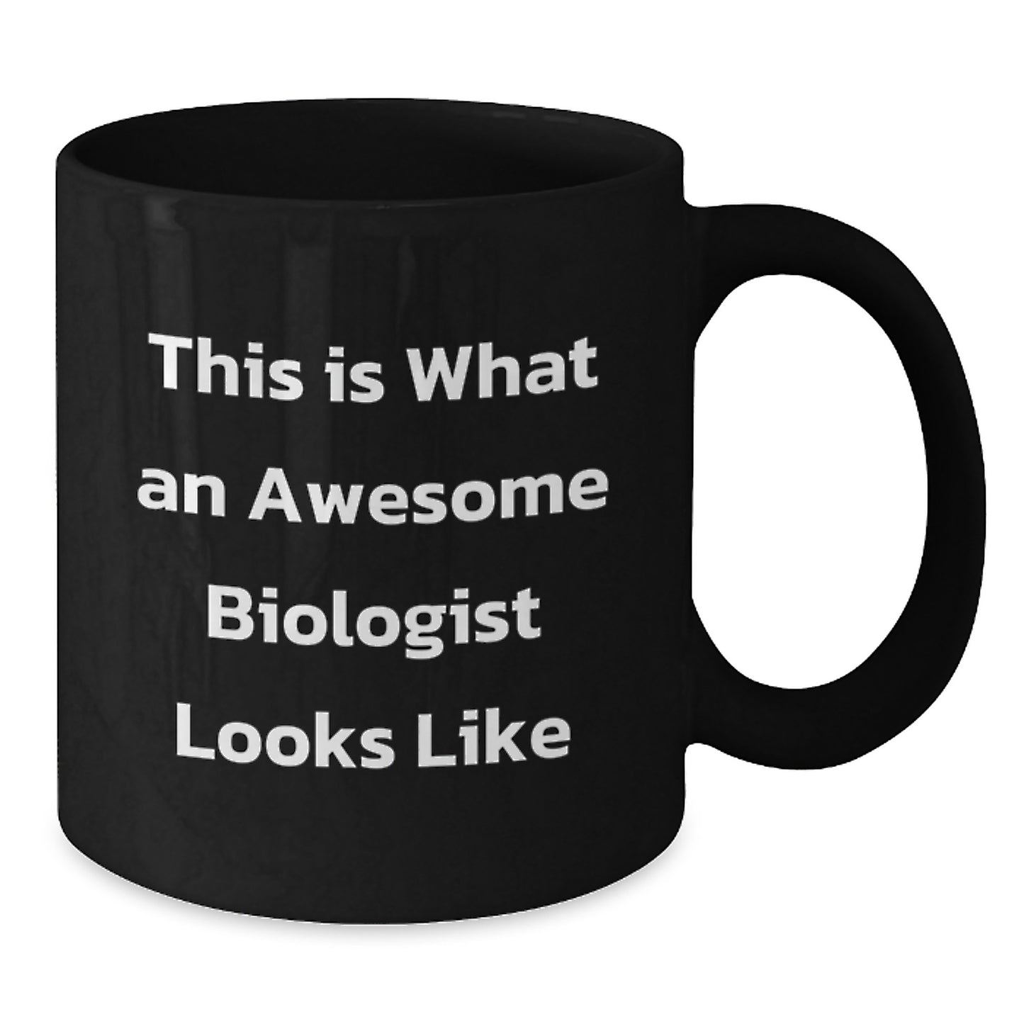 Funny Biologist Gifts from Men for Awesome Biologist, Black Coffee Mug, This Is What An Awesome Biologist Looks Like - Additional