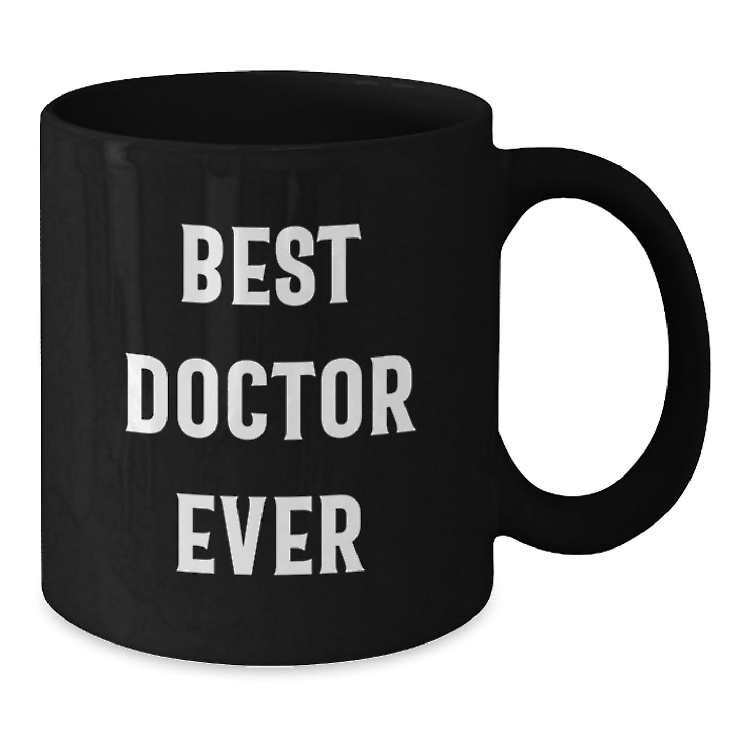 Funny Doctor Gifts - Best Doctor Ever Black Coffee Mug for Graduation, 11oz or 15oz, Microwave and Dishwasher Safe - Additional
