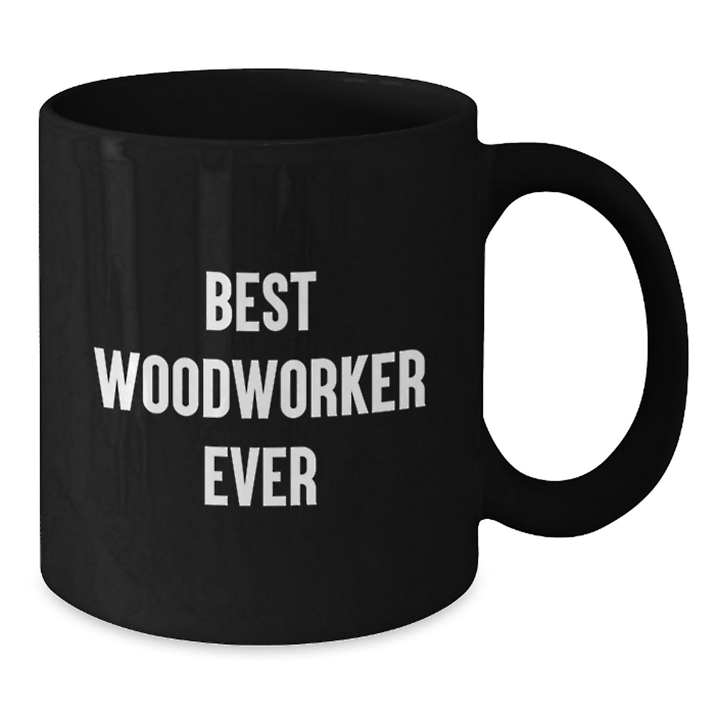 Funny Woodworker Gifts from Friends to Best Woodworker Ever on Birthday - Unique Black Coffee Mug - Additional