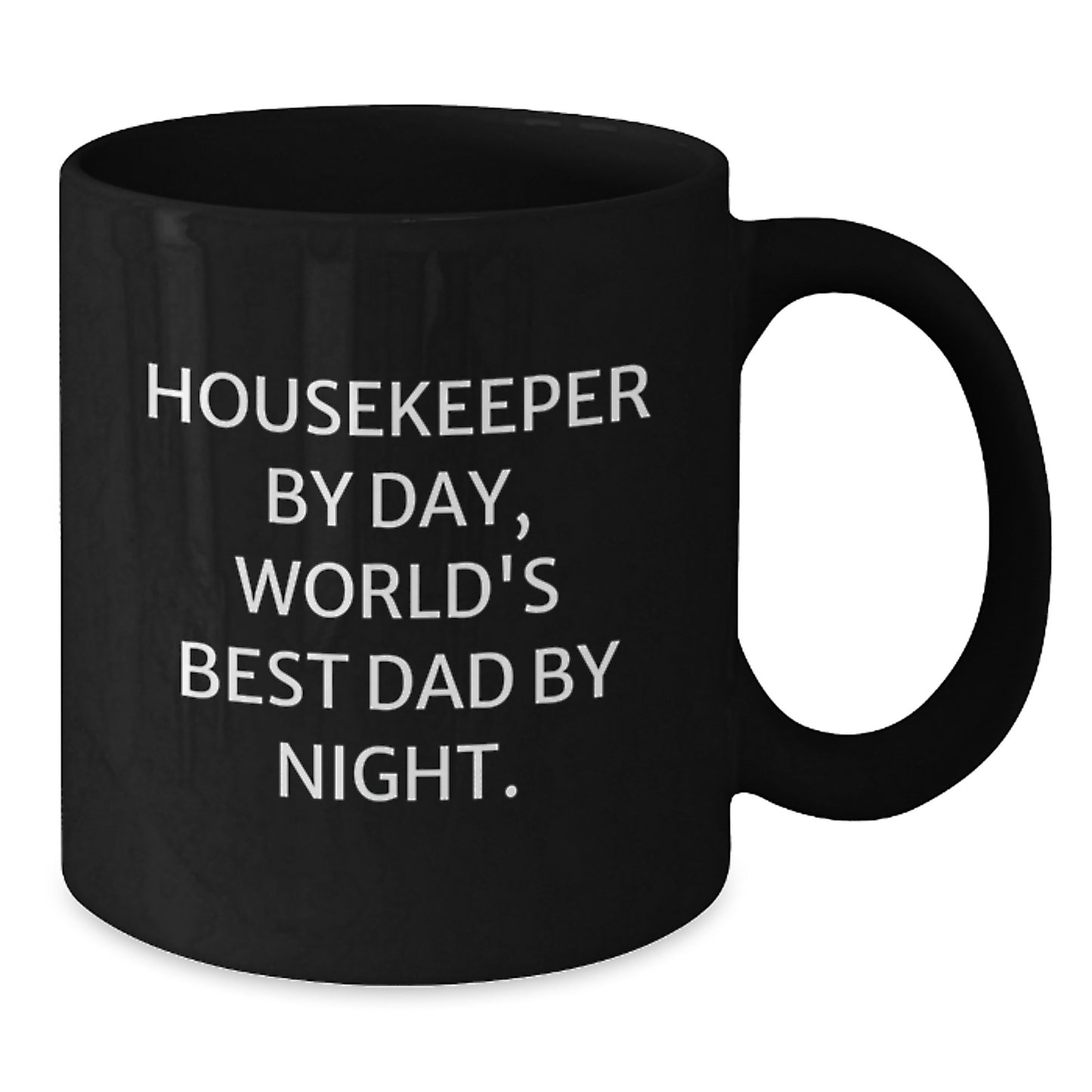 Funny Housekeeper Gifts, 'Housekeeper By Day, World's Best Dad By Night.' Black Coffee Mug for Birthday, Gifts from Mom, Gifts for Housekeeper - Additional
