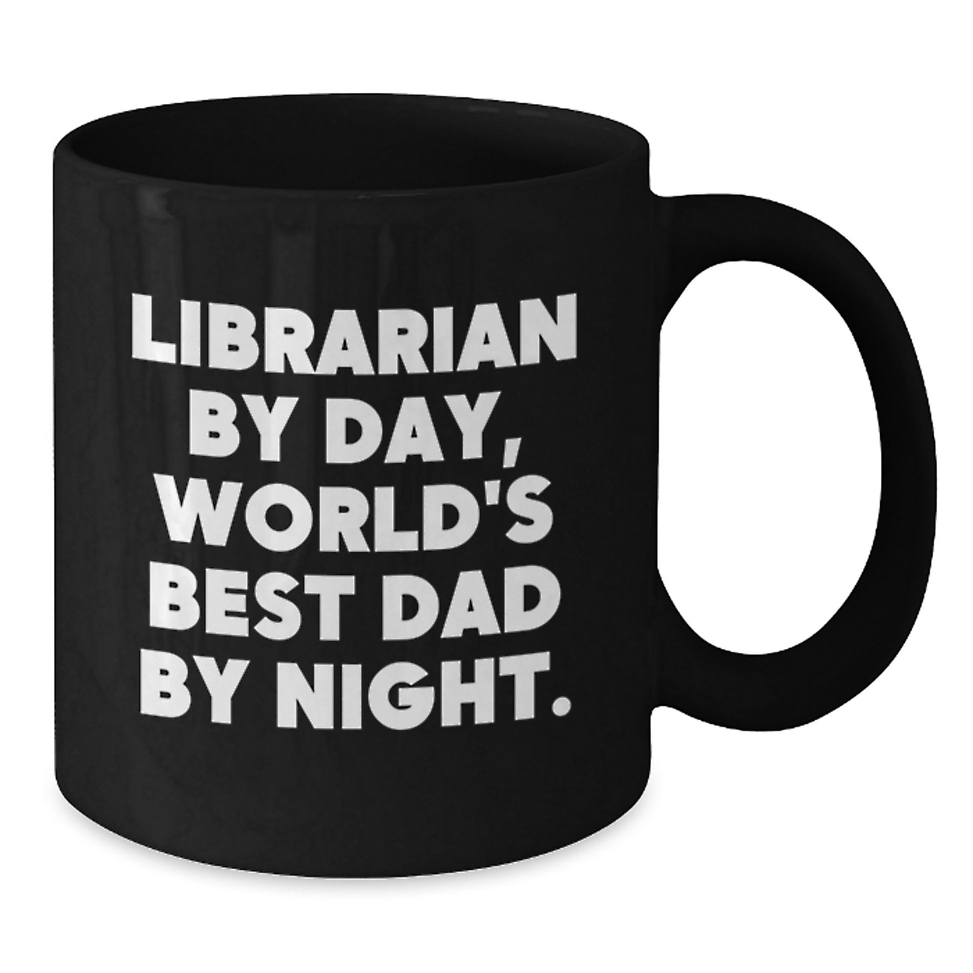 Librarian Gifts, Librarian By Day, World's Best Dad By Night., Funny Black Coffee Mug for Birthday, Gifts from Men, Gifts for Librarian - Additional