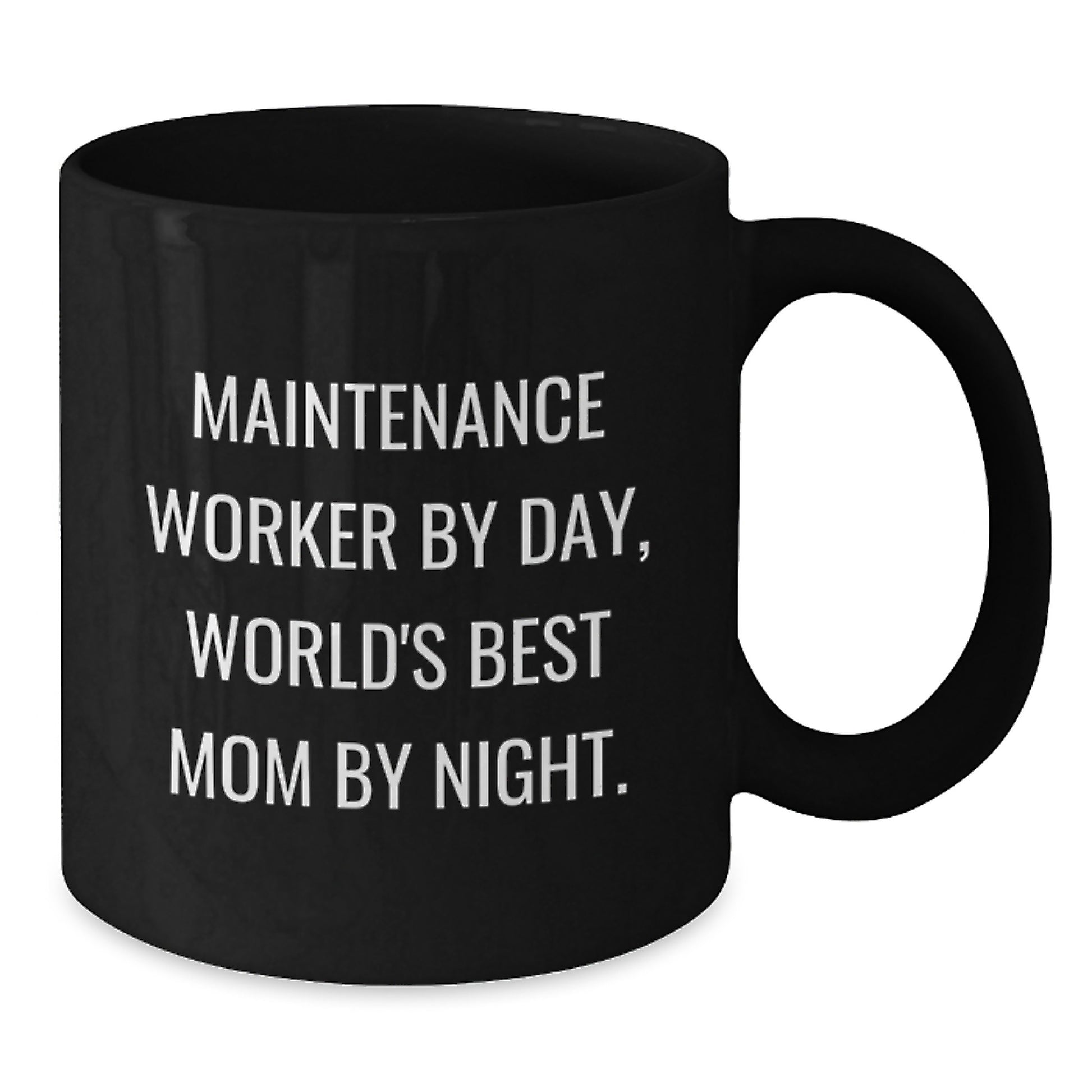 Funny Maintenance Worker Gifts, Black Coffee Mugs for Him, Gifts from Mom on Birthday - Maintenance Worker By Day, World's Best Mom By Night. - Additional