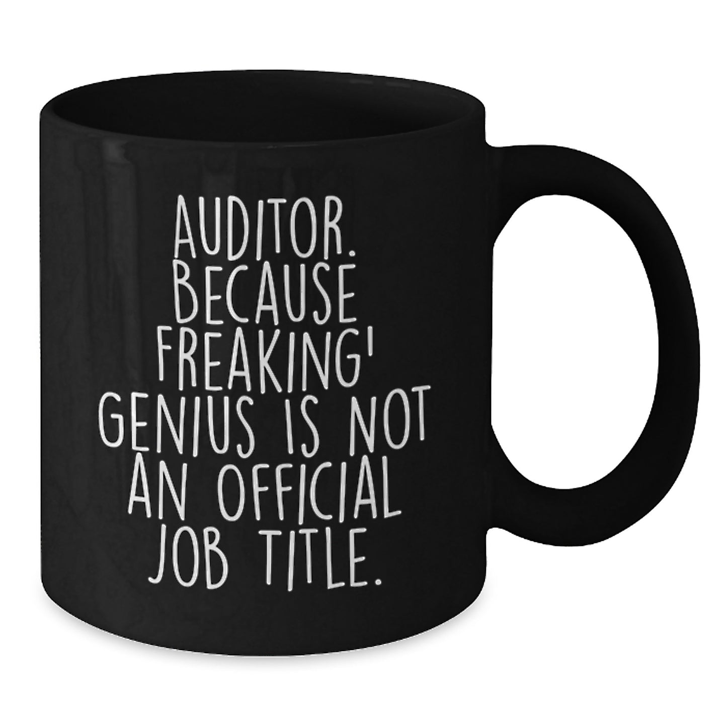 Funny Auditor Quotes Gifts from Friends to Auditor on Birthday Unique Gifts for Auditor Black Coffee Mug - Additional