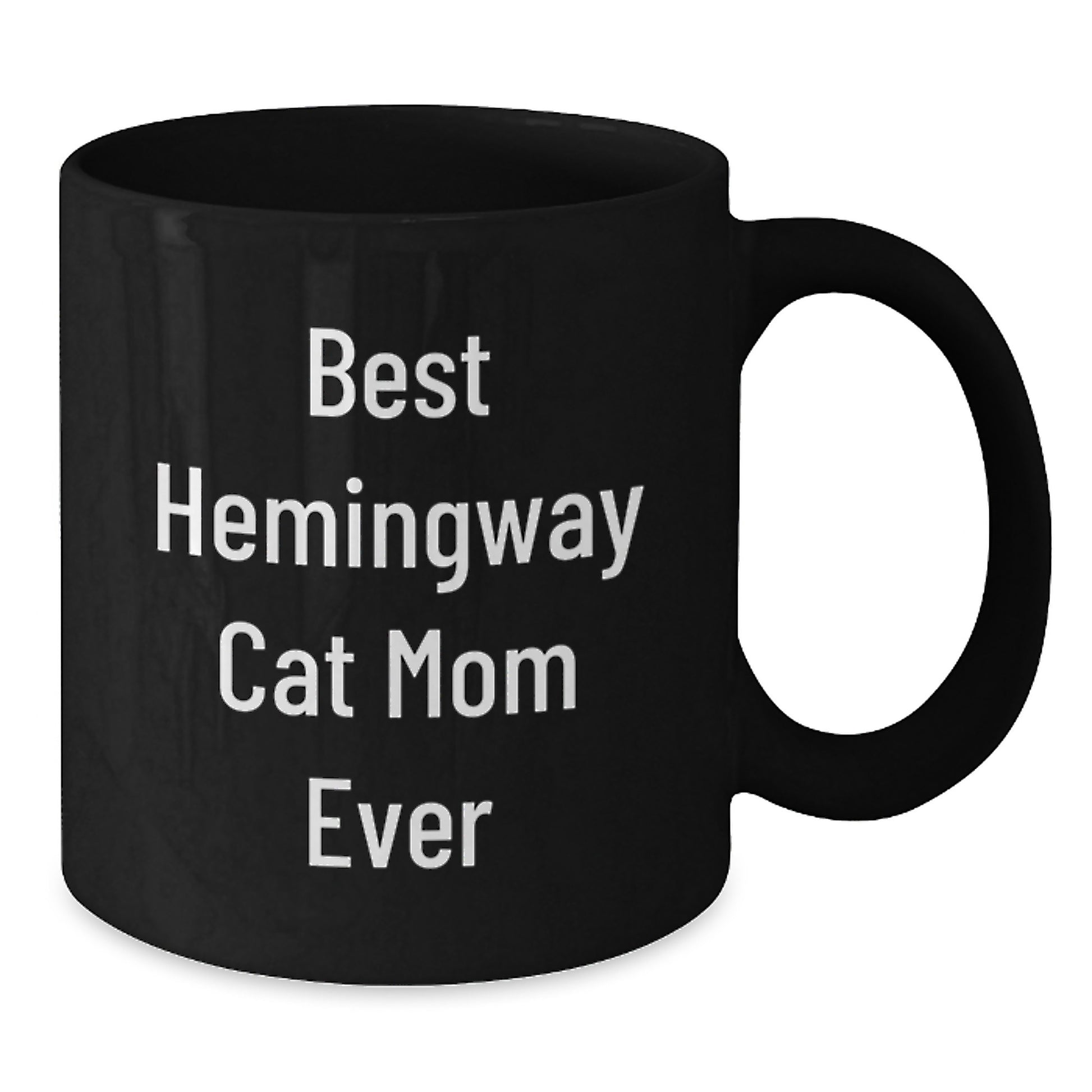 Funny Hemingway Cat Mom Gifts from Friends and Family for Graduation Celebration, Best Hemingway Cat Mom Ever Quote Black Coffee Mug, 11oz or 15oz Microwave and Dishwasher Safe - Additional