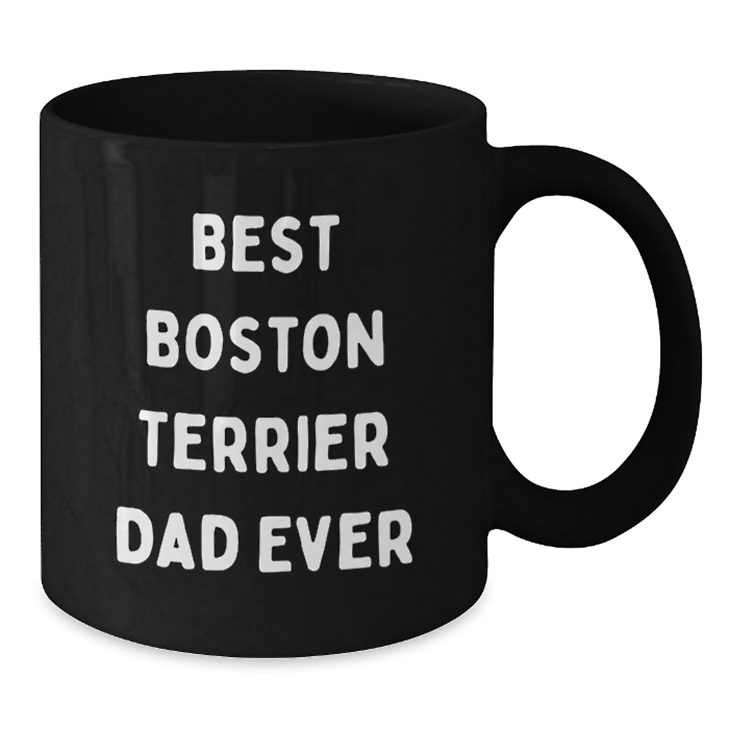 Boston Terrier Dad Funny Coffee Mug, Gifts from Dad to Boston Terrier Dog Lover's Birthday, Unique Black Coffee Mugs with 'Best Boston Terrier Dad Ever' Quote, Gifts for Friends, Family, Coworkers - Additional