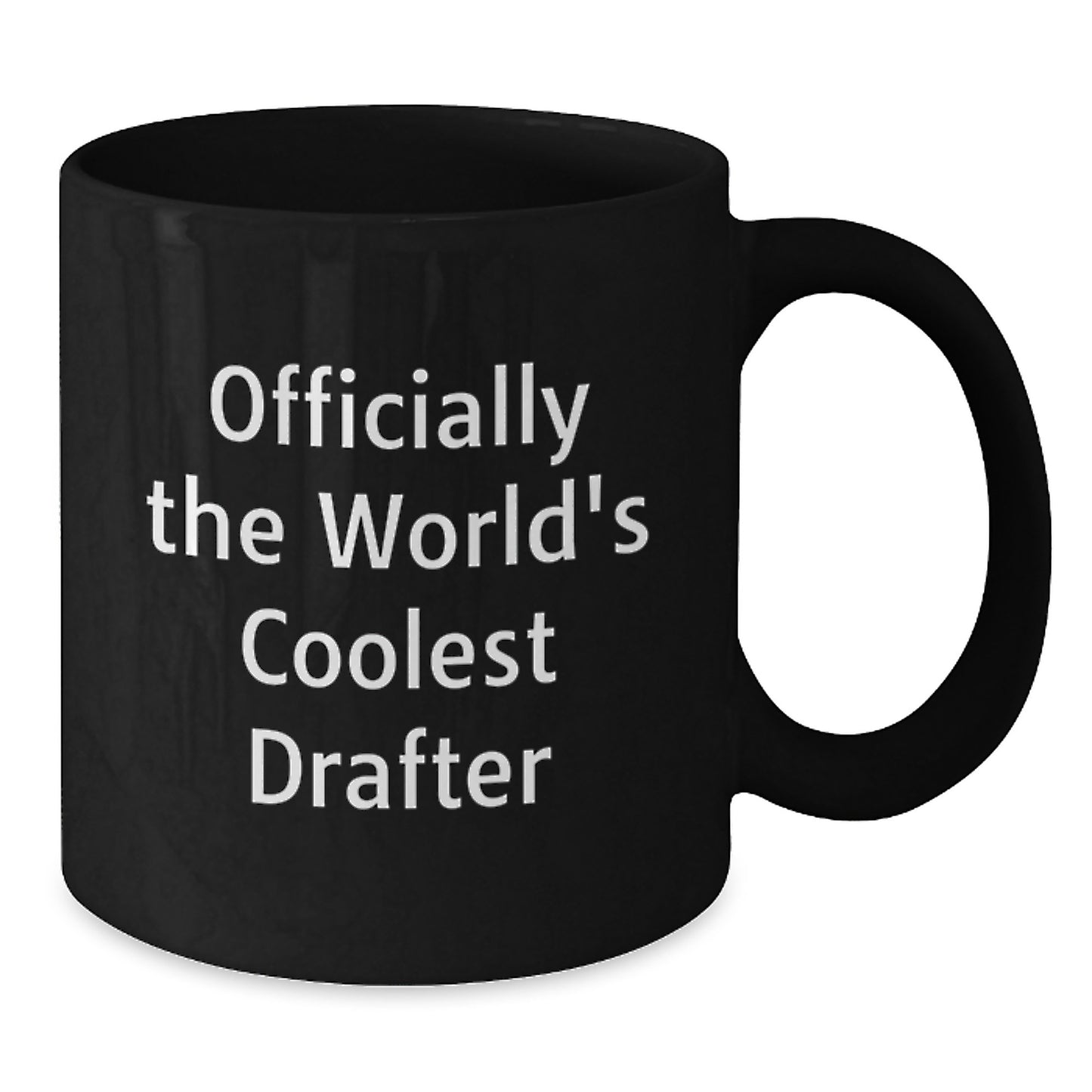 Funny Officially The World's Coolest Drafter Gifts for Men from Friends, Drafter Black Coffee Mugs for Graduation, 11oz or 15oz Microwave and Dishwasher Safe - Additional