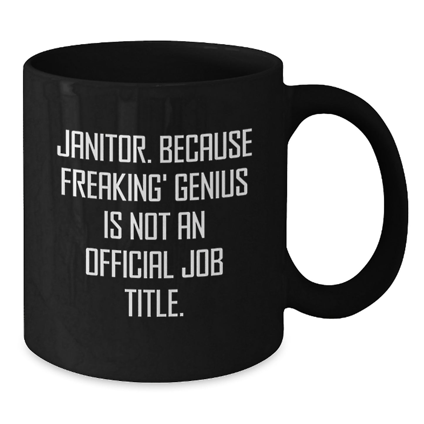 Funny Janitor Gifts from Friends - Black Coffee Mug, Janitor Appreciation Quote, Birthday Unique Gifts for Janitor, Men, Women, Family - Additional