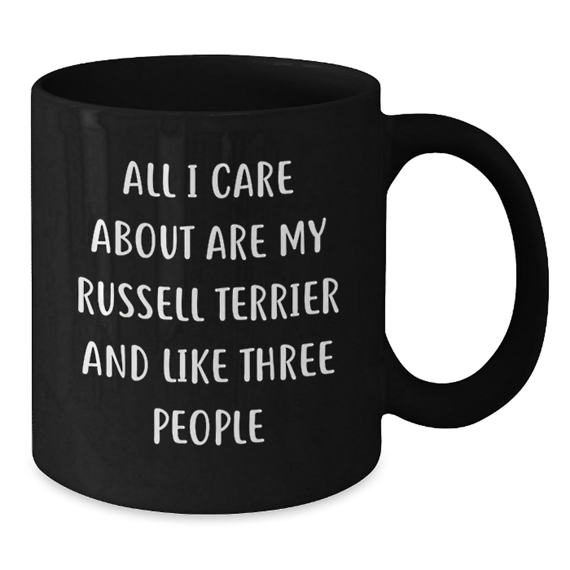 Funny Russell Terrier Dog Lover Gifts from Men to Women Friends Family - Black Coffee Mug with 'All I Care About Are My Russell Terrier And Like Three People' Quote for Birthday - Additional