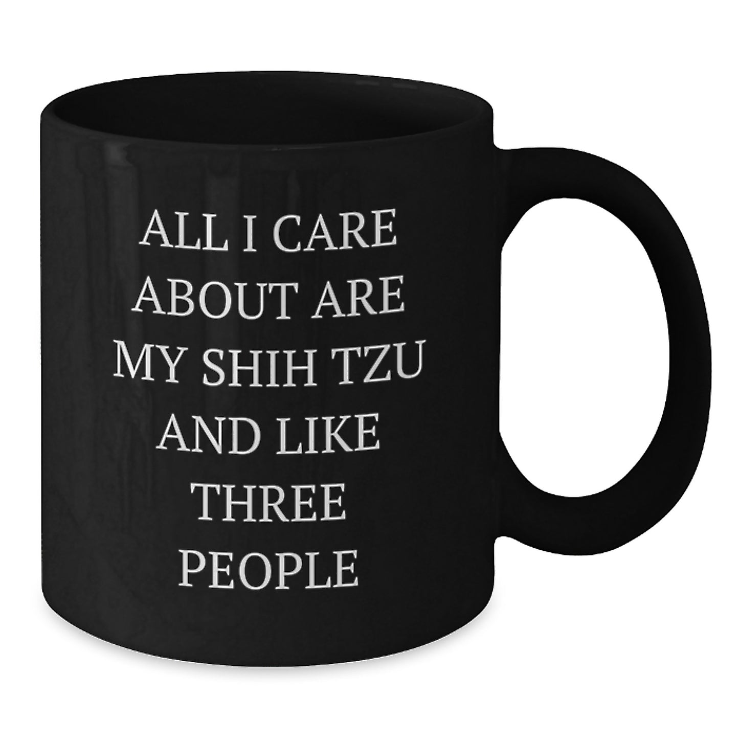Shih Tzu Dog Lovers Gifts from Friends for Birthday - Funny Quote Coffee Mug, Black, 11oz or 15oz - Additional