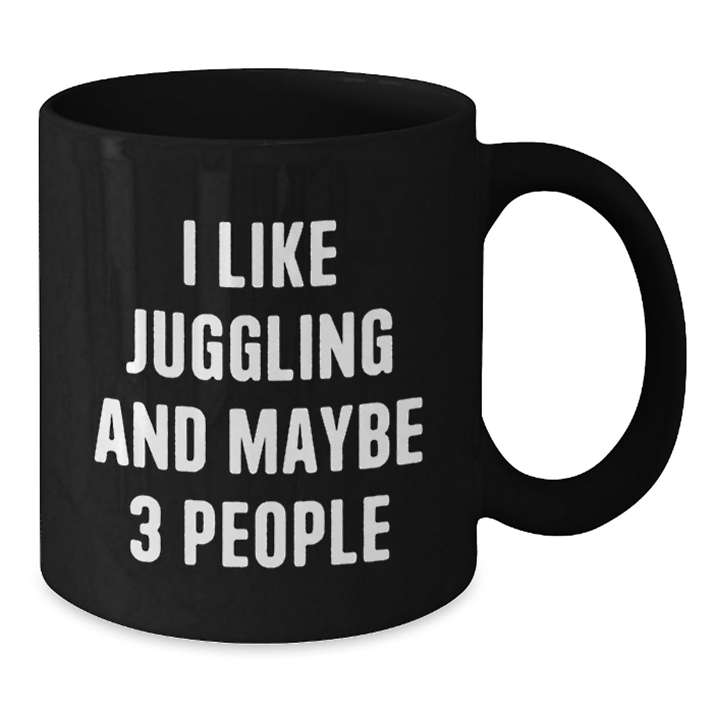 Juggling Gifts for Friends, Funny 'I Like Juggling And Maybe 3 People' Black Coffee Mug, Graduation Unique Gifts from Friends - Additional