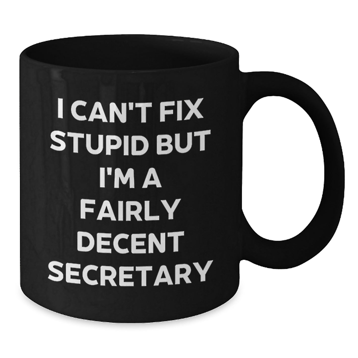 Funny Secretary Quote Graduation Gifts for Men from Coworkers - Black Coffee Mug - Additional