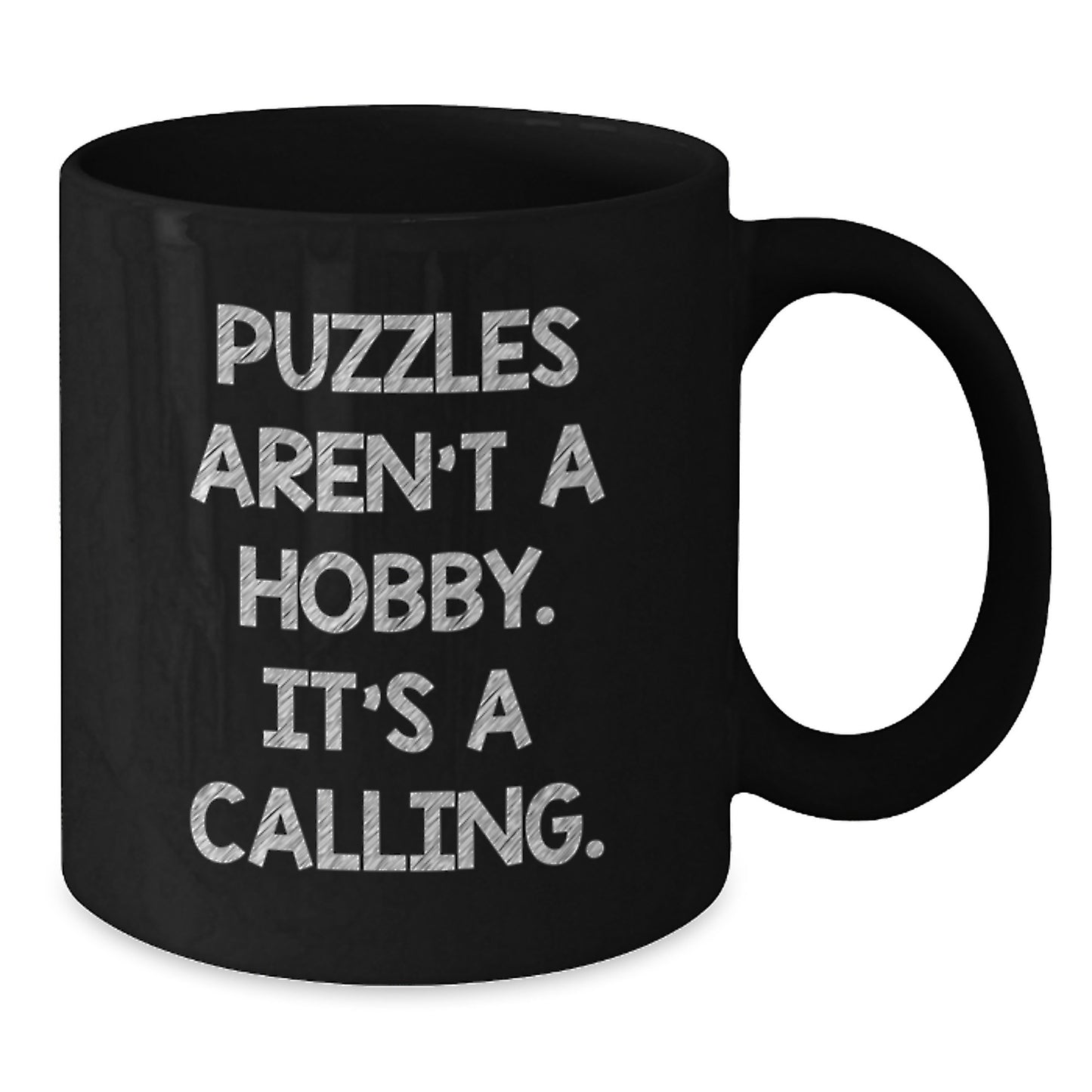 Puzzles Gifts for Men from Friends, Graduation Unique Puzzles Calling Funny Quote Black Coffee Mug, 11oz or 15oz - Additional
