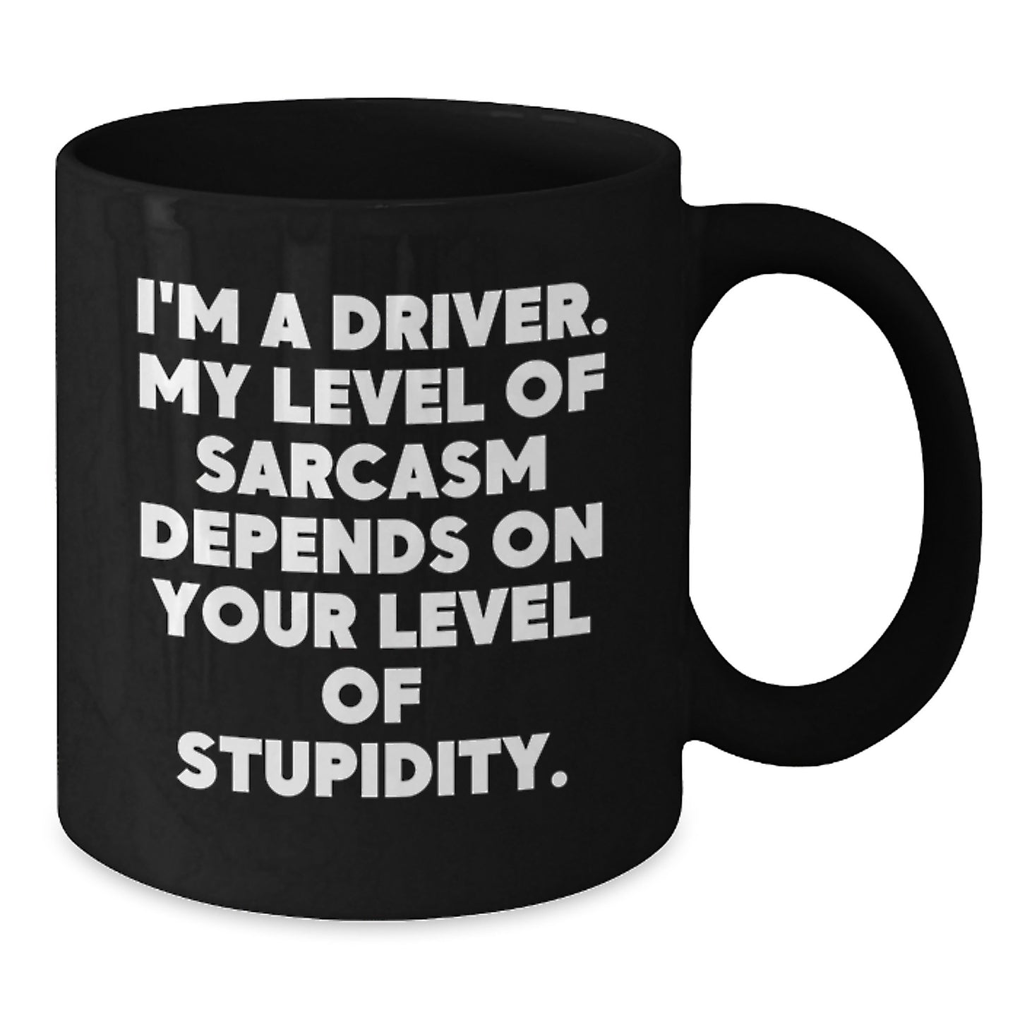 Funny Driver Gifts from Friends to Graduating Drivers - Black Coffee Mug with Sarcasm Quote - Additional