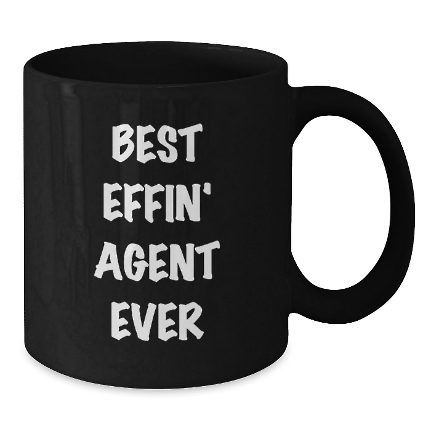 Funny Agent Gifts from Friends - Best Effin' Agent Ever Black Coffee Mug, Birthday Unique Gifts for Agent - Additional