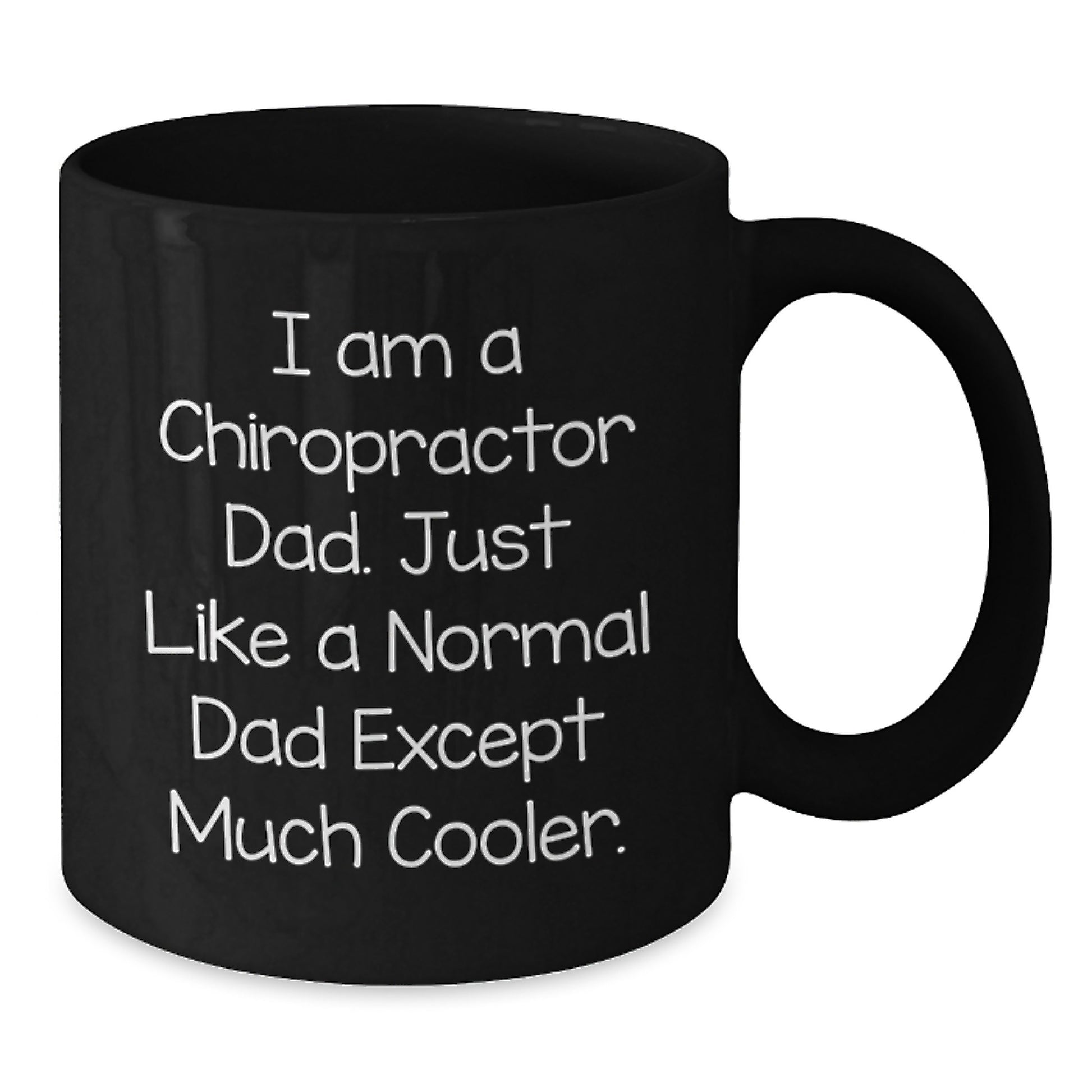 Funny Chiropractor Dad Gifts from Men to Chiropractor Dad - Birthday Unique Gifts for Chiropractor Dad - Black Coffee Mug - Additional