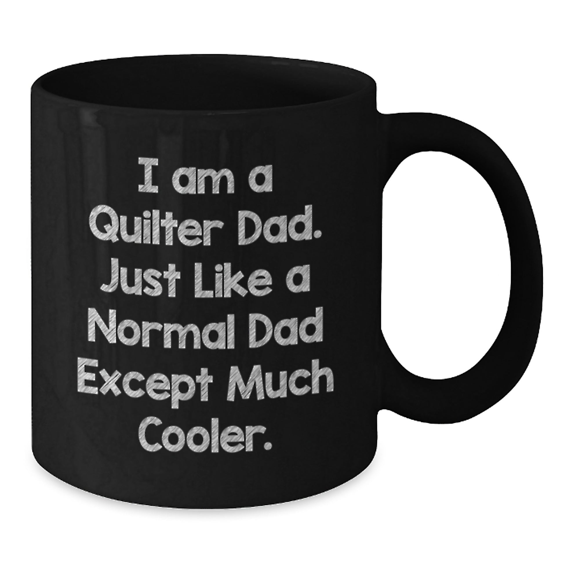 Quilter Dad Gifts from Mom - Funny Black Coffee Mug for Quilter, Birthday Unique Gifts for Him or Her - Additional
