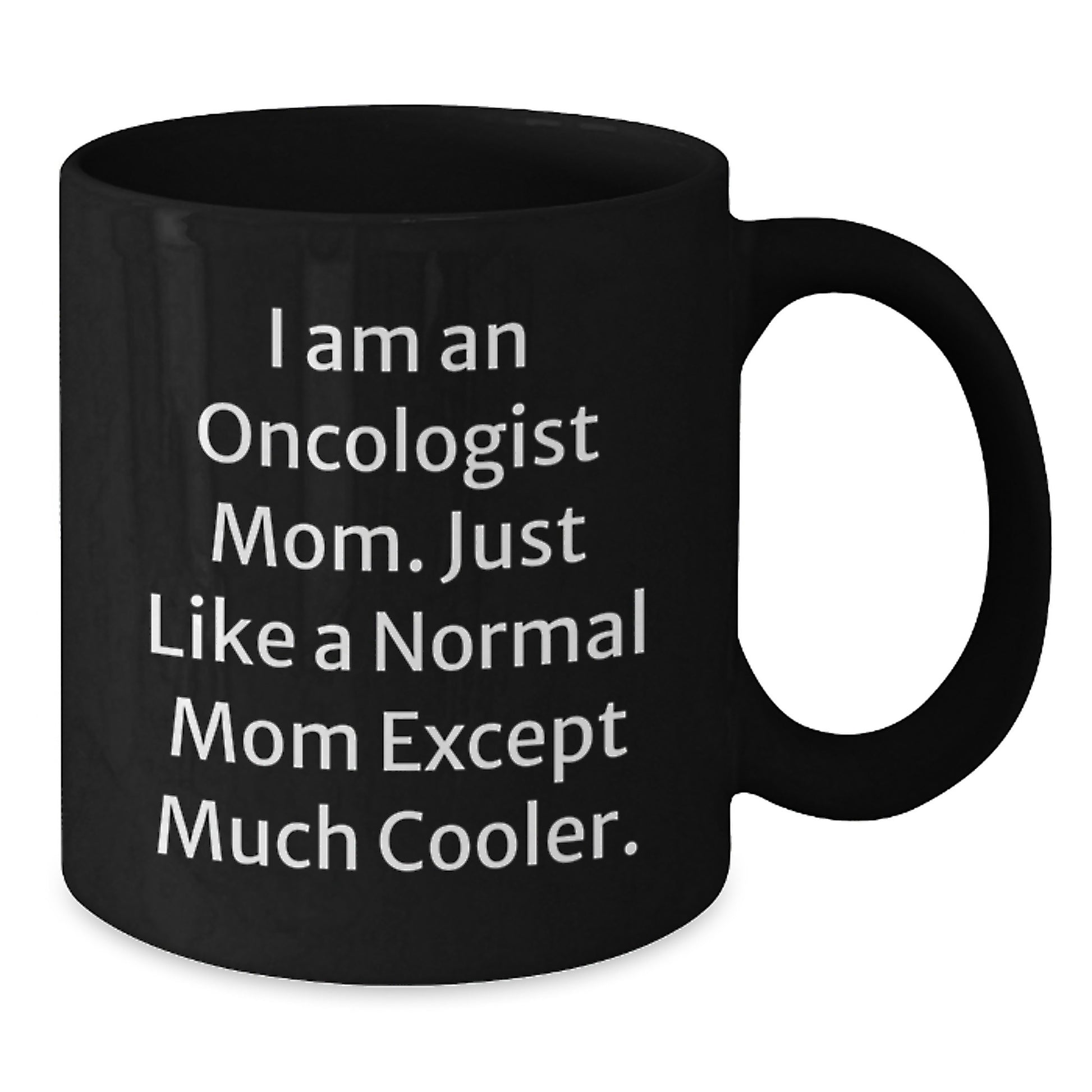 Oncologist Mom Gifts, Funny Quote Black Coffee Mugs, Birthday Unique Gifts from Family, Gifts for Oncologist Women - Additional