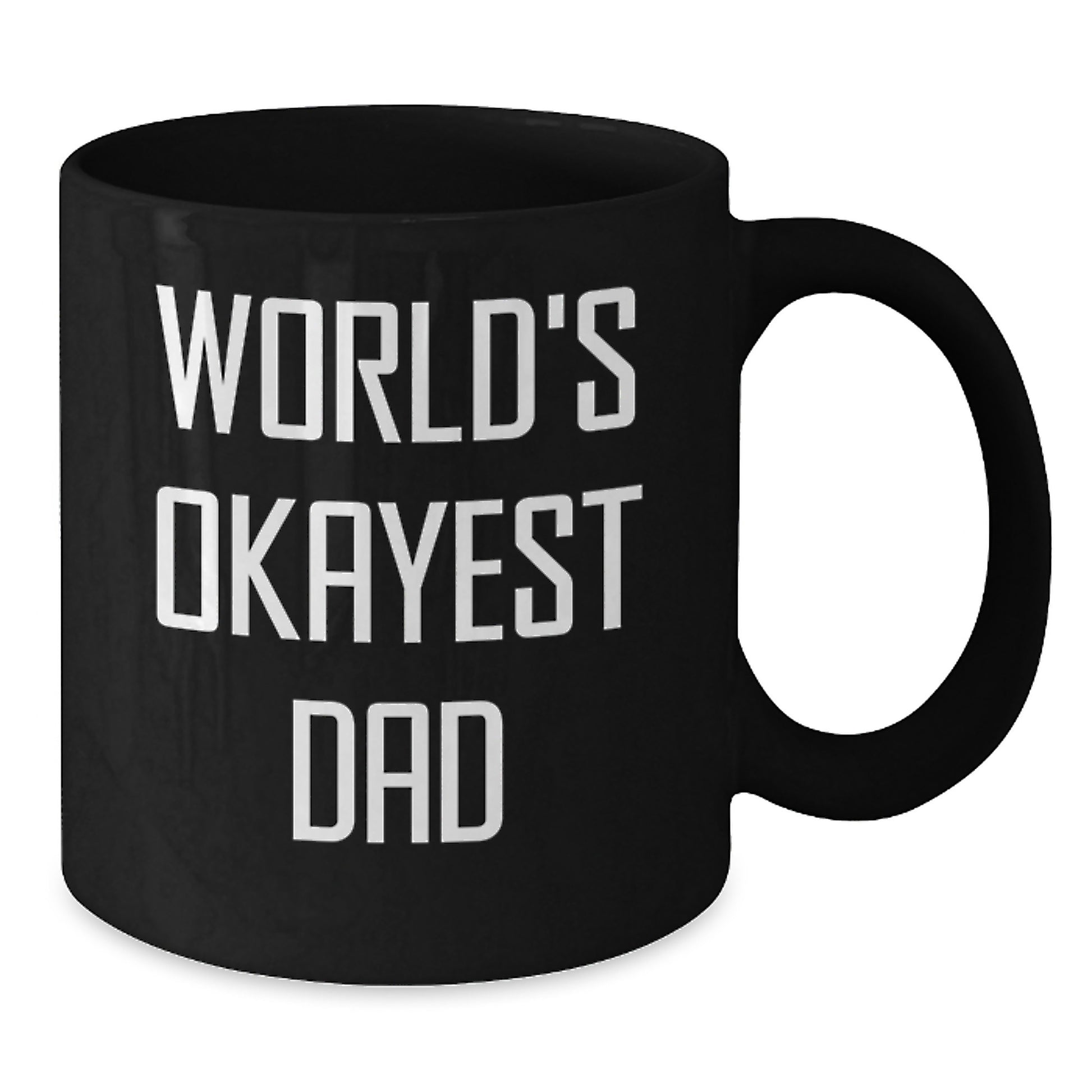 Funny World's Okayest Dad Gifts for Birthday from Men, Unique Black Coffee Mug - Additional