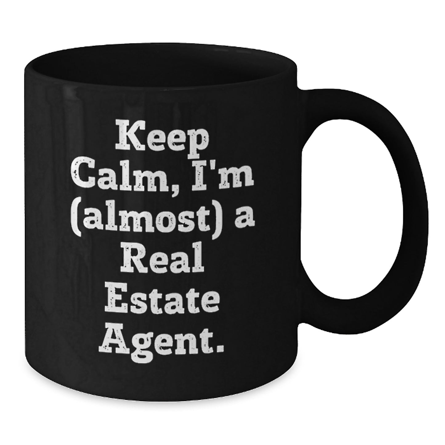 Funny Real Estate Agent Gifts, Keep Calm I'm Almost a Real Estate Agent Black Coffee Mug, Birthday Unique Presents from Friends to Real Estate Agent, 11oz or 15oz Microwave and Dishwasher Safe - Additional