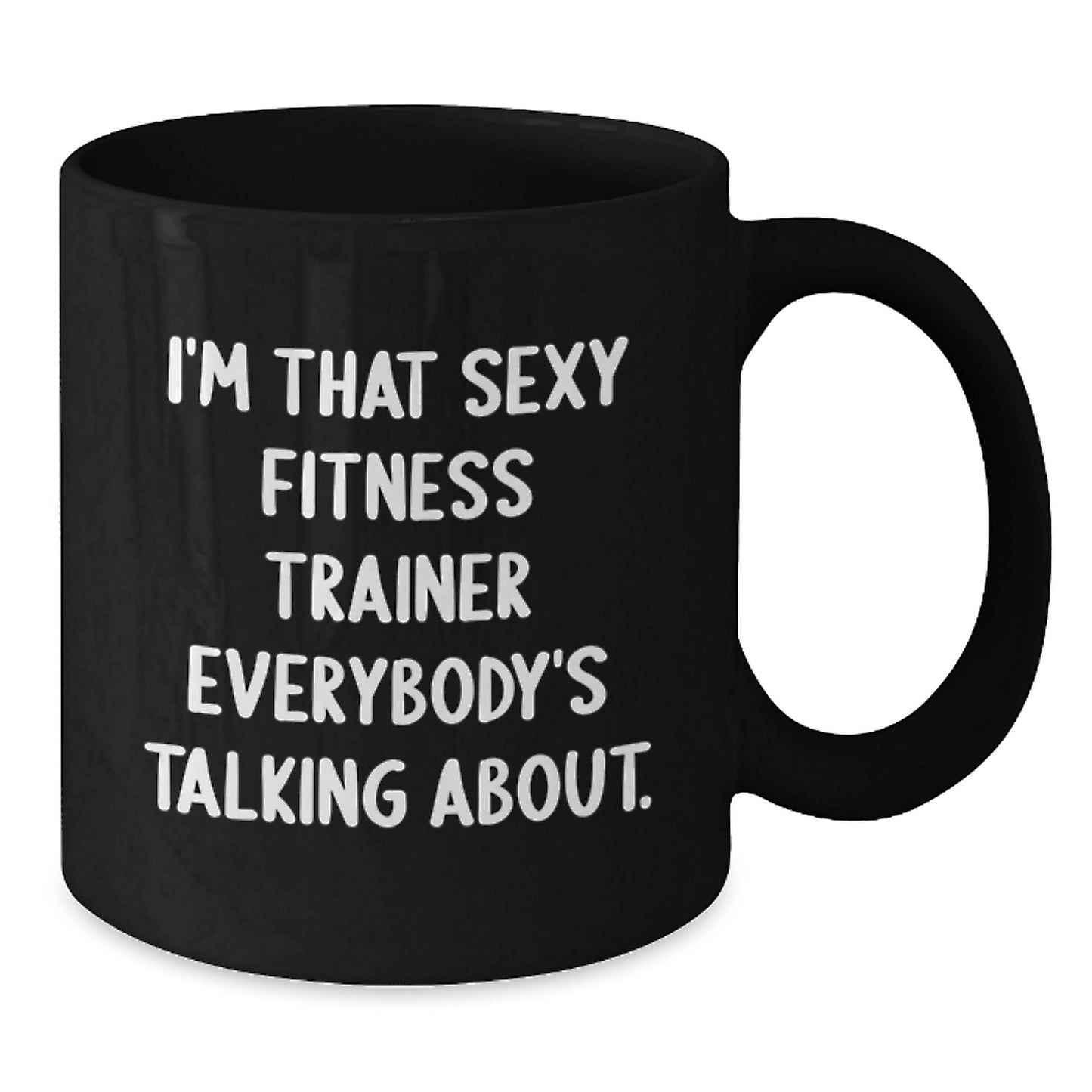 Fitness Trainer Funny Mugs Gifts from Friends to Fitness Trainers Everybody's Talking About, Birthday Unique Gifts - Additional