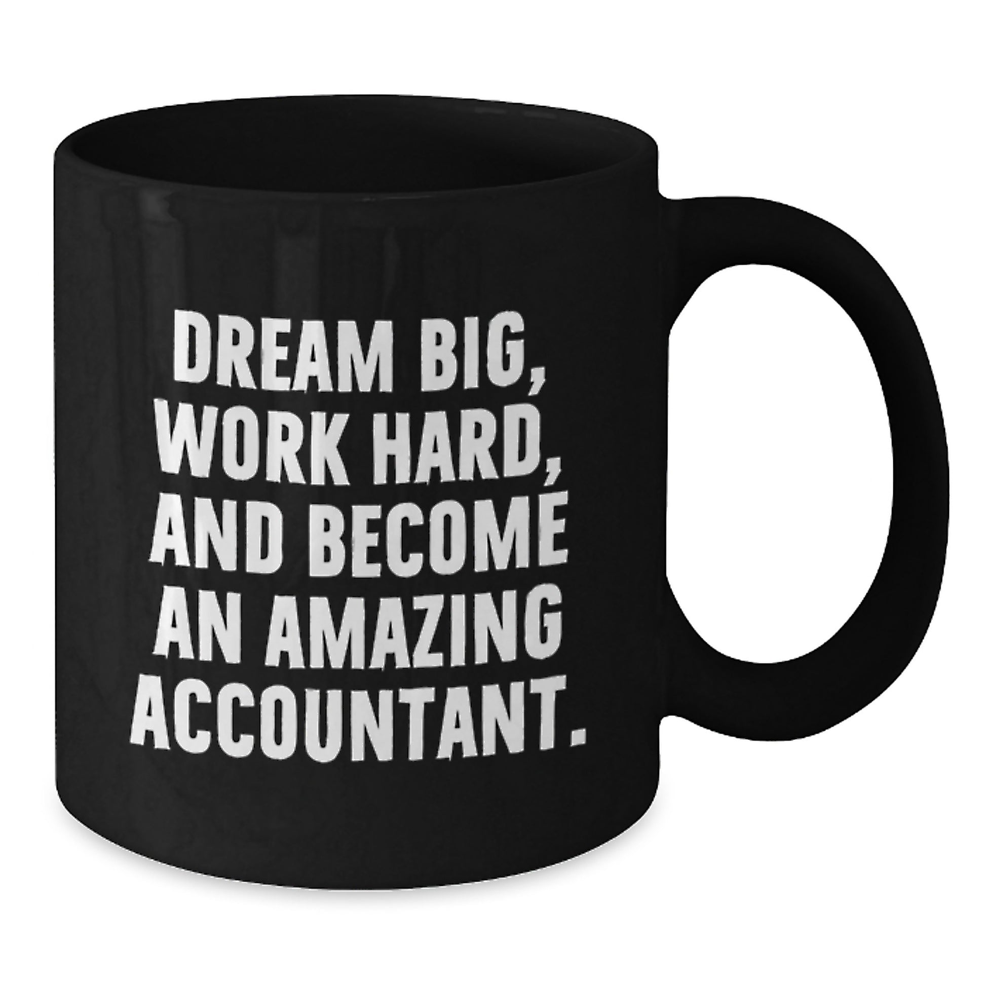 Amazing Accountant Gifts from Friends, Inspirational Quote Black Coffee Mug, Graduation Unique Gifts for Accountant - Additional