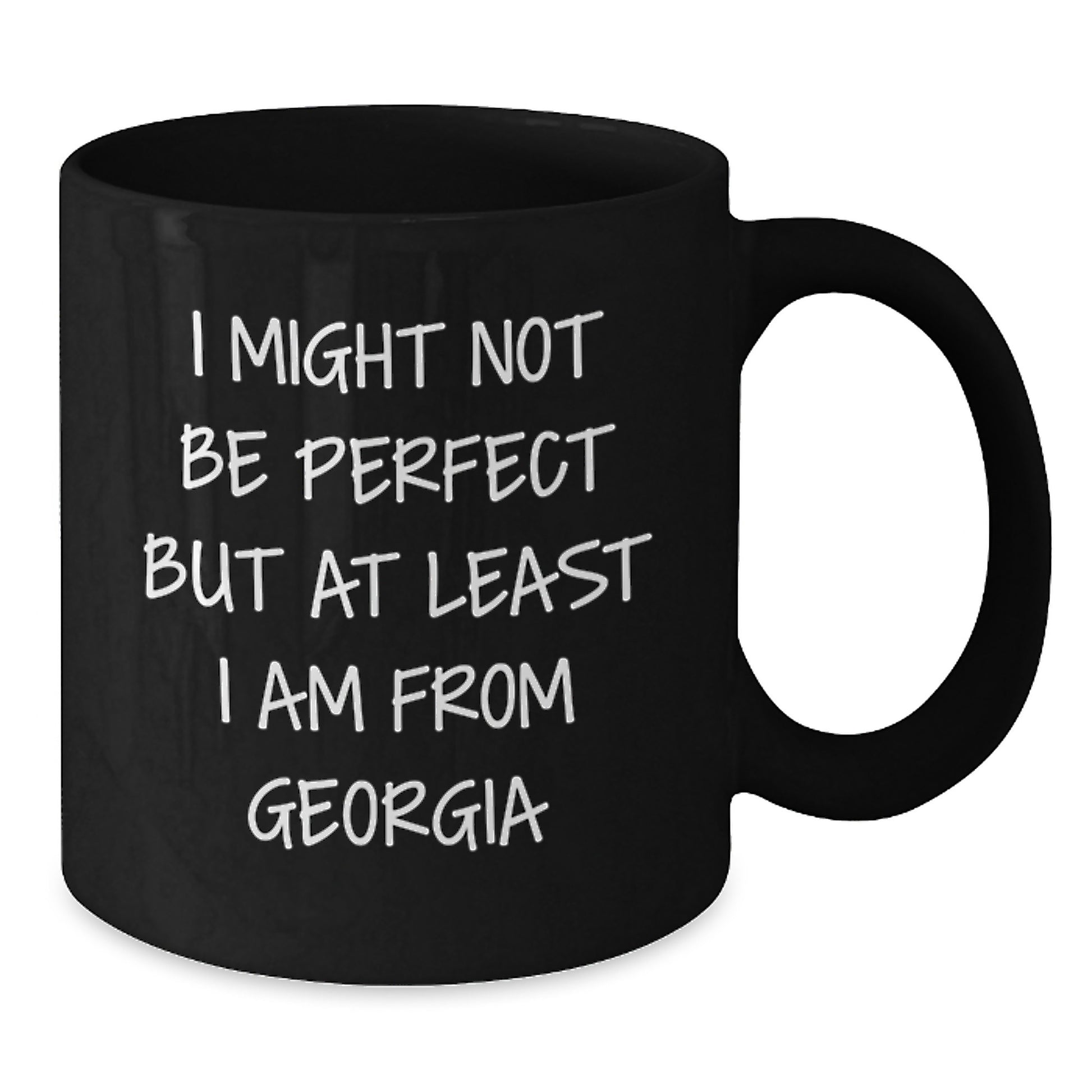 Funny Georgia Quotes Black Coffee Mugs Gifts for Men from Friends and Family, I Might Not Be Perfect But At Least I Am From Georgia, Graduation Unique Gifts - Additional