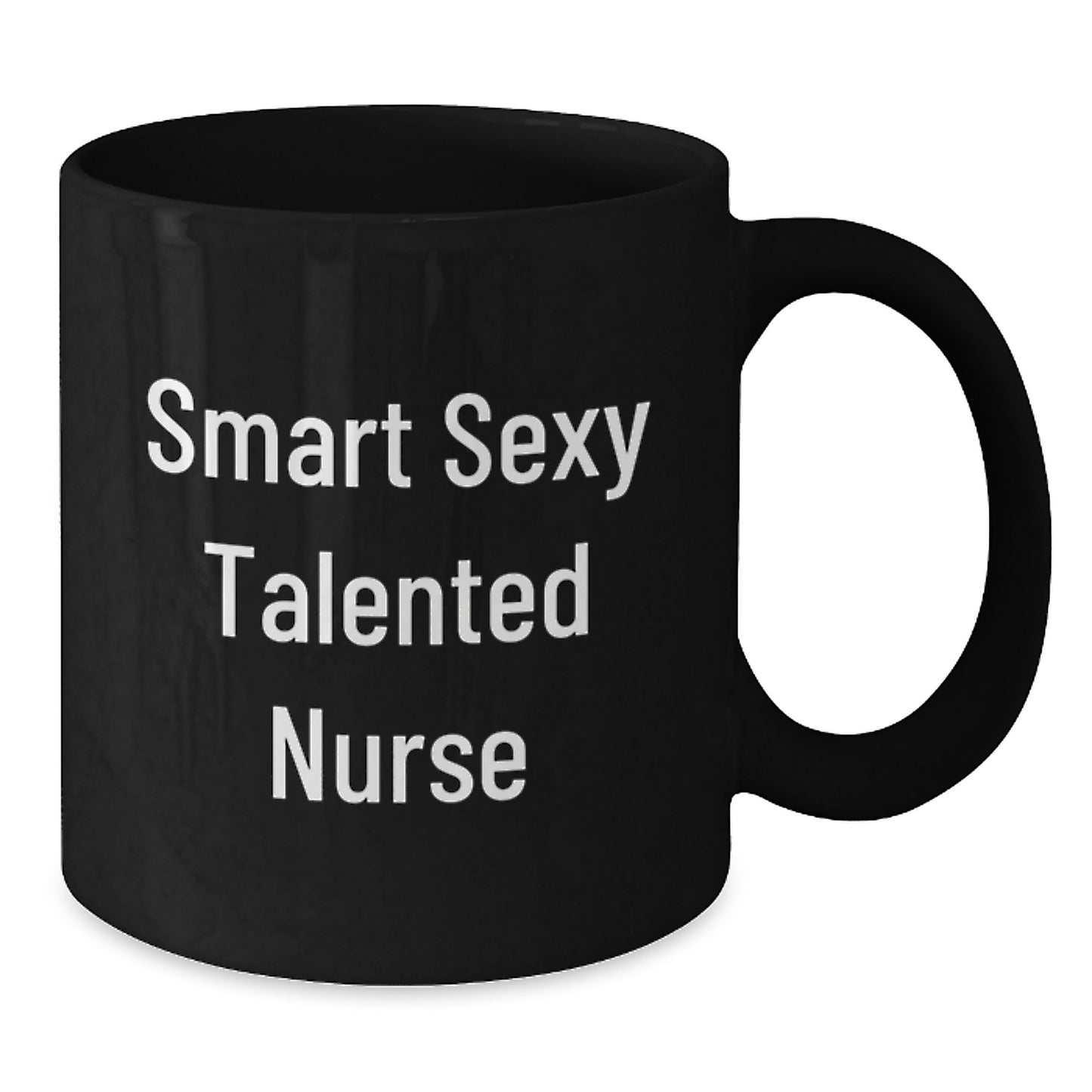 Sexy Talented Nurse Gifts from Men to Nurse Graduation Unique Black Coffee Mugs - Additional
