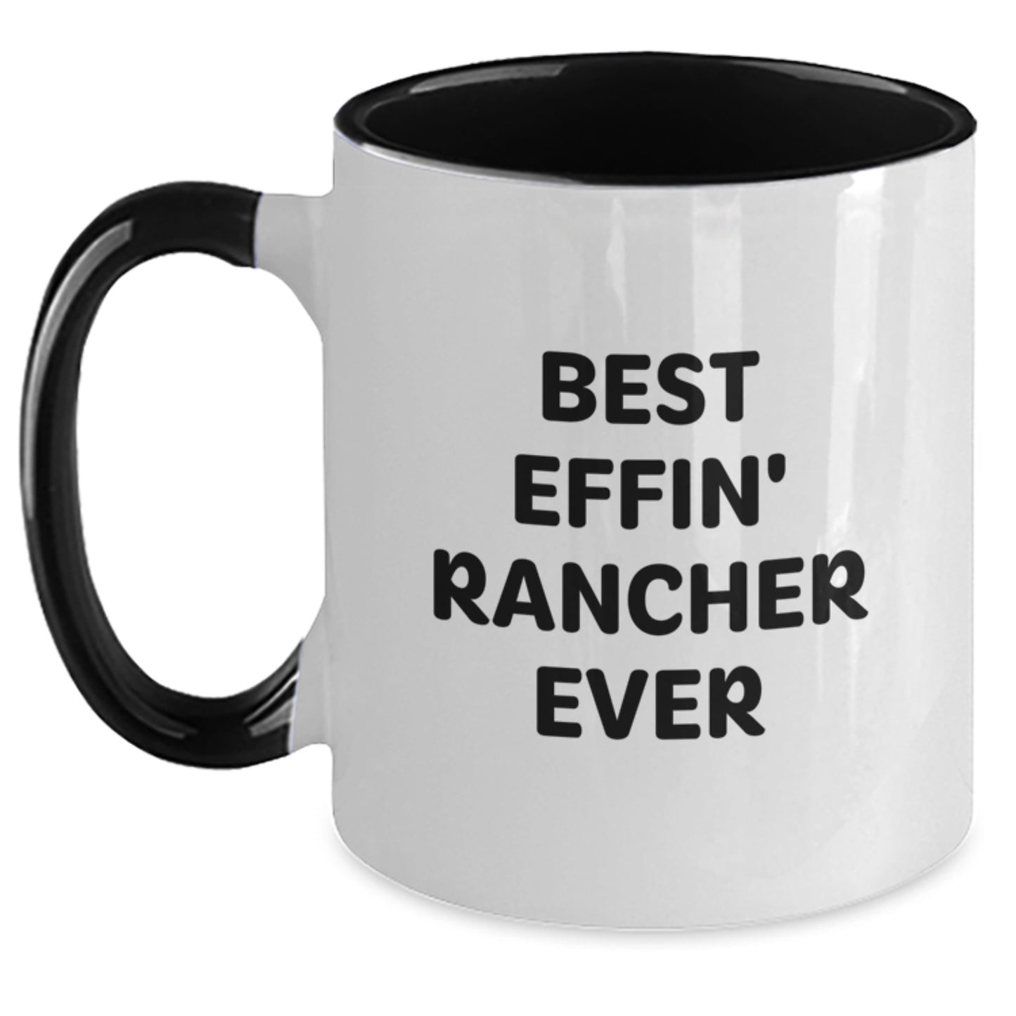 Funny Rancher Gifts for Men from Friends - Best Effin' Rancher Ever Two Tone Coffee Mug, Graduation Unique Presents - Main