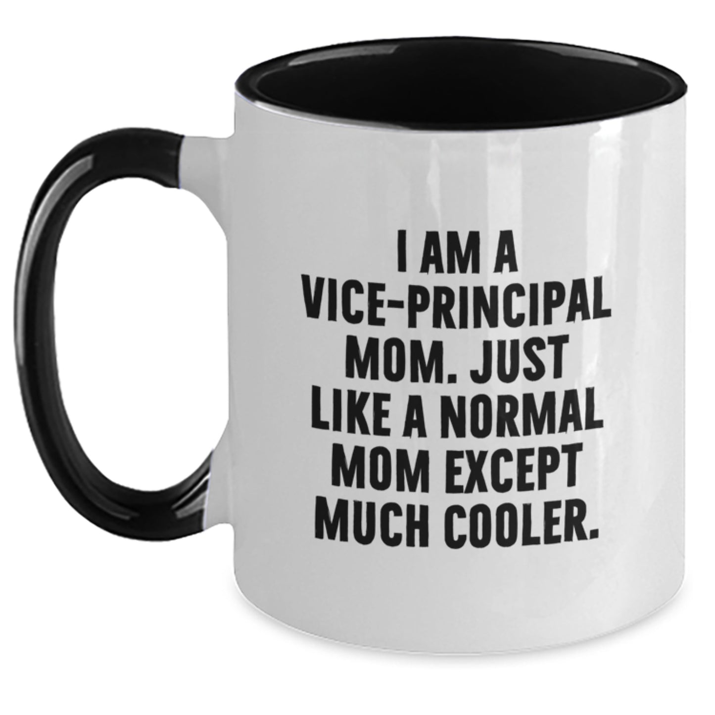 Vice-Principal Mom Funny Two Tone Coffee Mug Gifts for Birthday, Gifts from Mom, Vice-Principal Unique Gifts - Main
