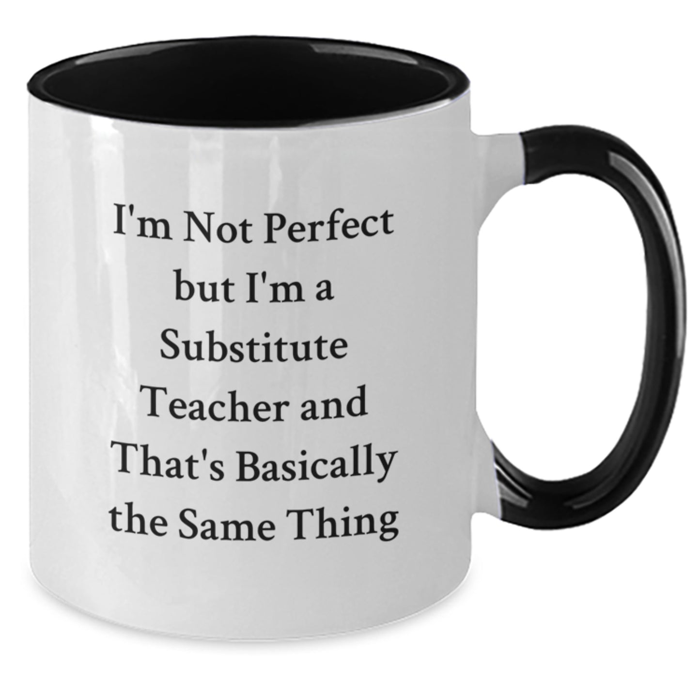 Funny Gifts from Friends for Substitute Teachers, 'I'm Not Perfect' Two Tone Coffee Mug for Graduation, 11oz Ceramic, Microwave and Dishwasher Safe - Additional