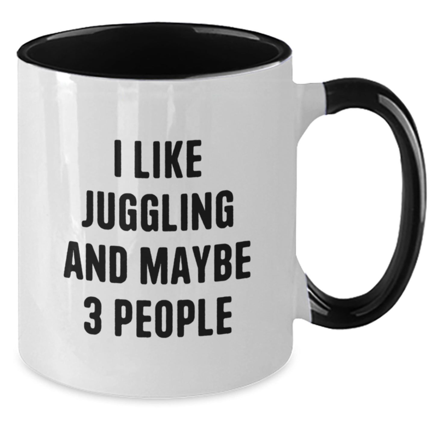 Juggling Funny Graduation Gifts from Friends for Juggling Enthusiasts - Two Tone Coffee Mug, I Like Juggling And Maybe 3 People, Unique Graduation Gifts - Additional