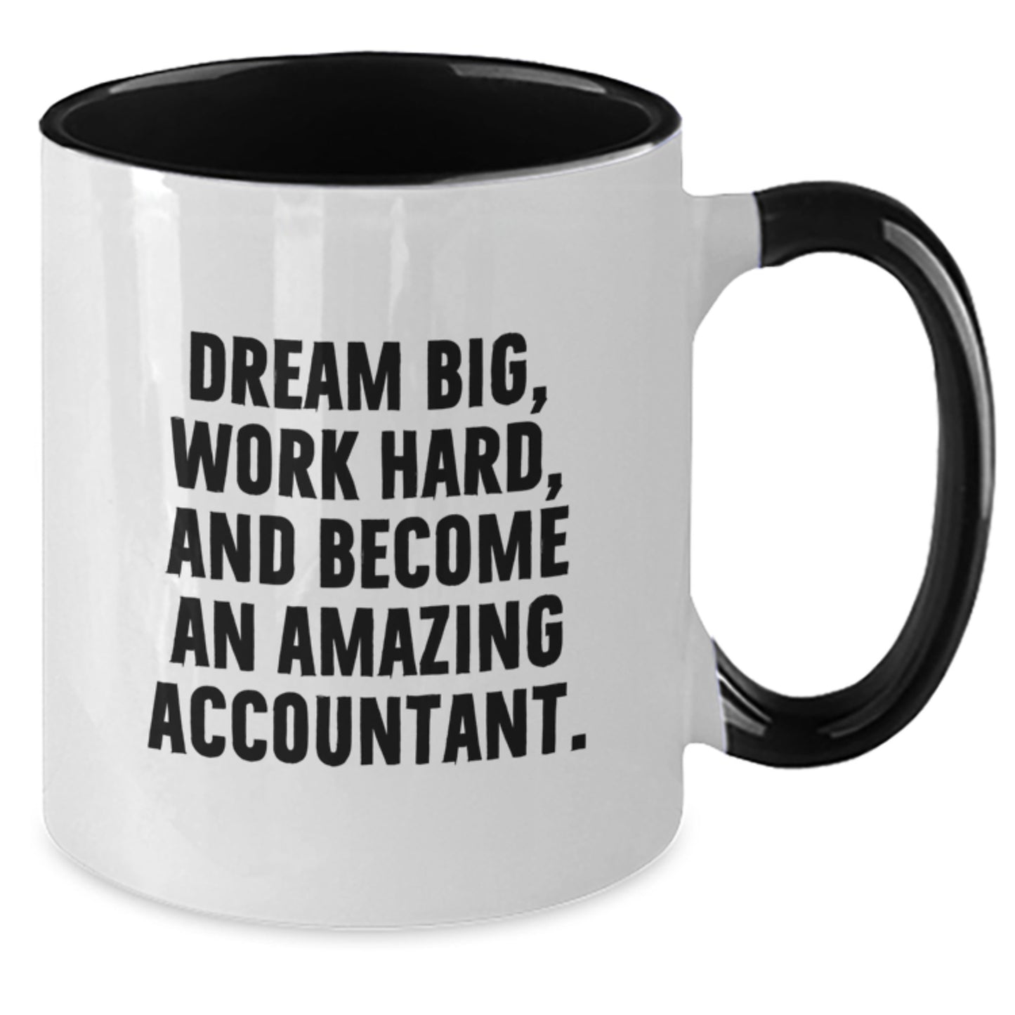 Inspirational Accountant Gifts from Friends and Family, Funny Two Tone Coffee Mugs for Graduation, 'Dream Big, Work Hard' Quote on 11oz Ceramic Mugs, Perfect for Accountant Men and Women - Additional