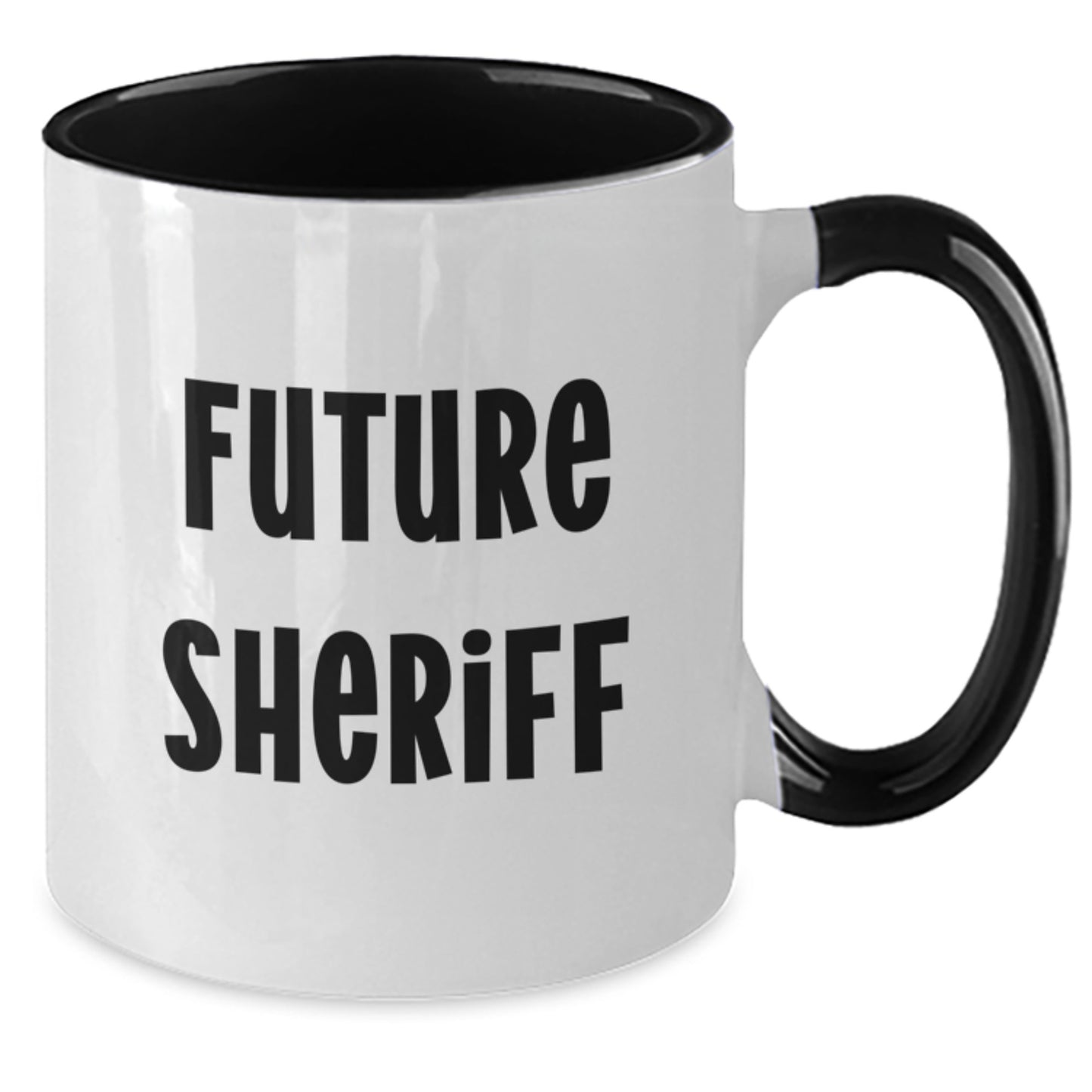 Funny Future Sheriff Gifts from Friends and Family - Two Tone Coffee Mug for Birthday Unique Gifts - Additional