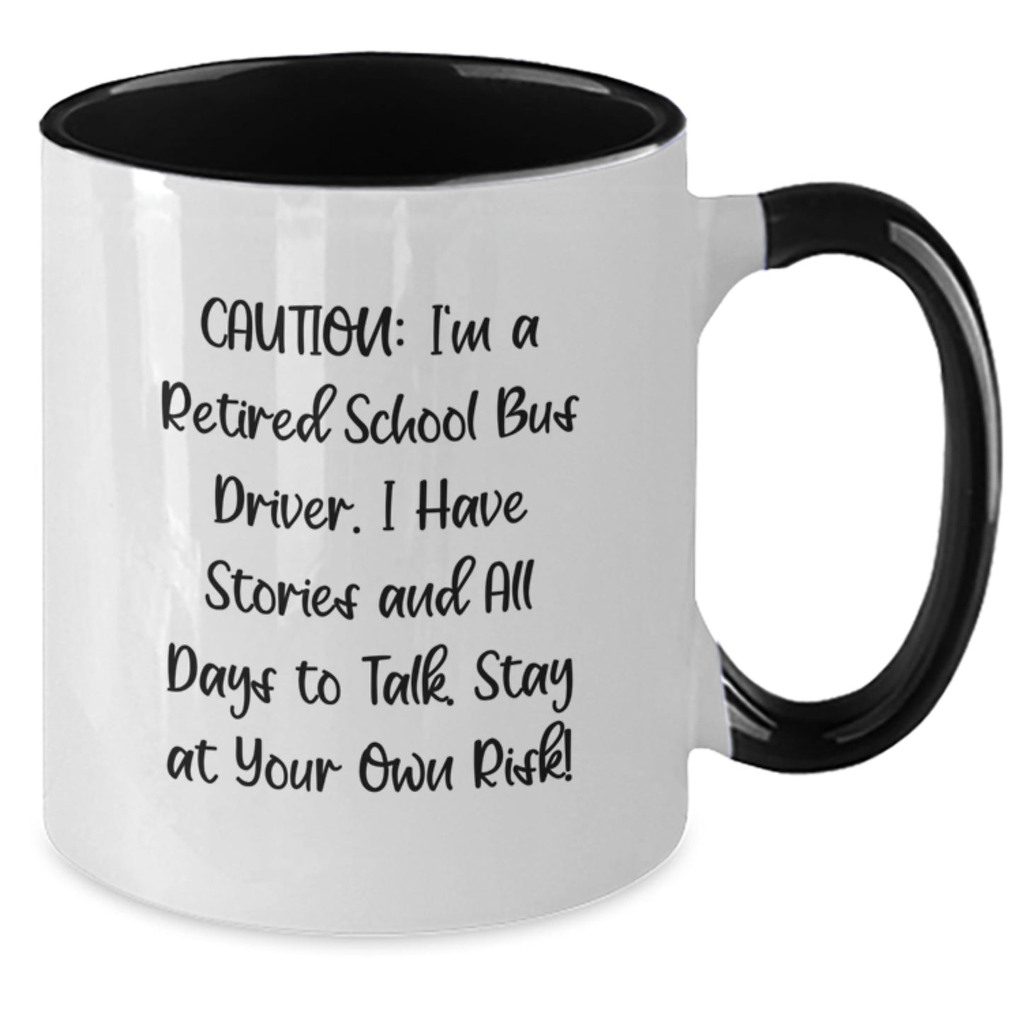 Funny School Bus Driver Gifts, Retired Driver Quotes, Two Tone Coffee Mug for Men, Women, Family, Friends, Graduation Unique Gifts from School Bus Driver - Additional