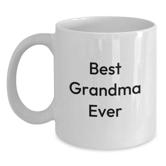 Funny Grandma Gifts, Best Grandma Ever Quote, White Coffee Mug for Birthday, Gifts from Friends, Gifts for Grandma - 11oz or 15oz Capacity, Ceramic, Microwave and Dishwasher Safe - Main